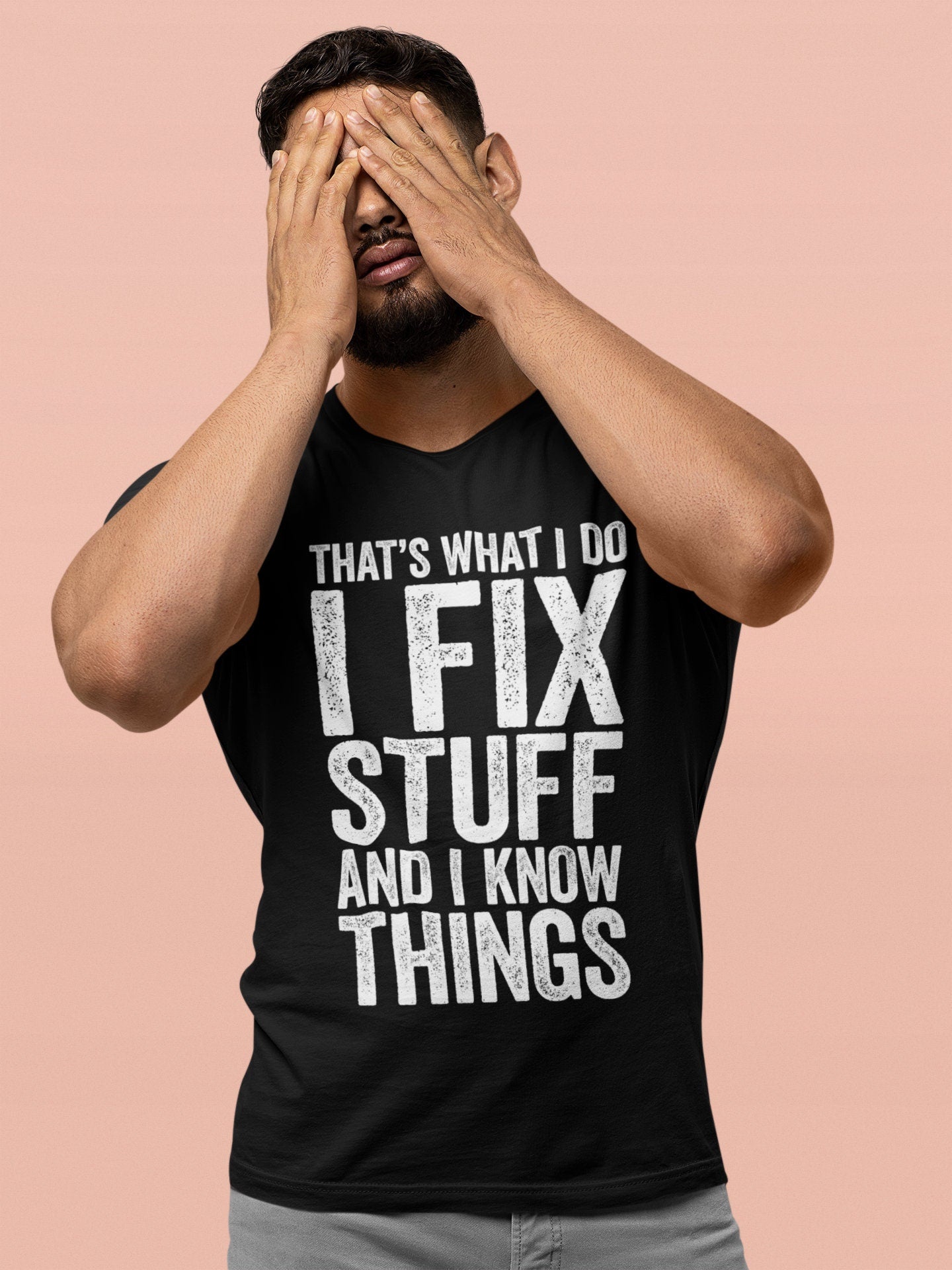 I Fix Stuff and I Know Things T-Shirt - Funny Mens Engineer Mechanic Shirt - Vintage Handyman Repairman Gift TShirt for Birthday