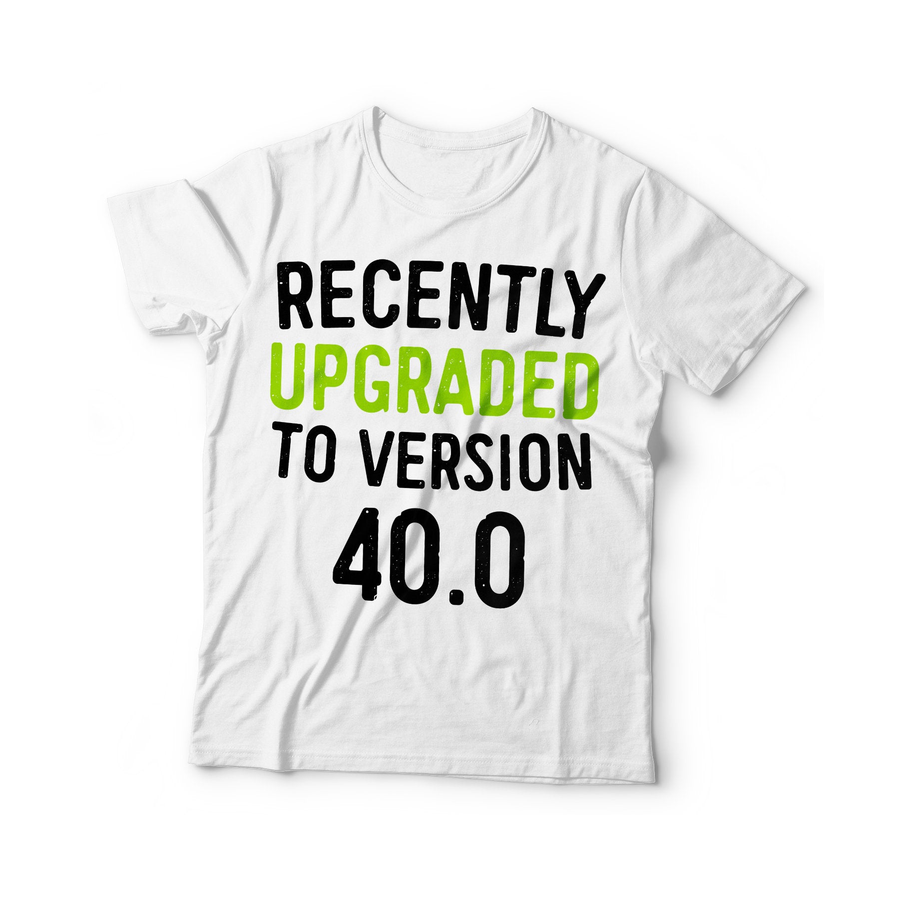 Recently Upgraded To Version 40.0 T-Shirt - Unisex Funny Mens 40th Birthday Gamer Shirt - Born in 1985 Gaming TShirt - Happy 40th BDay Gift