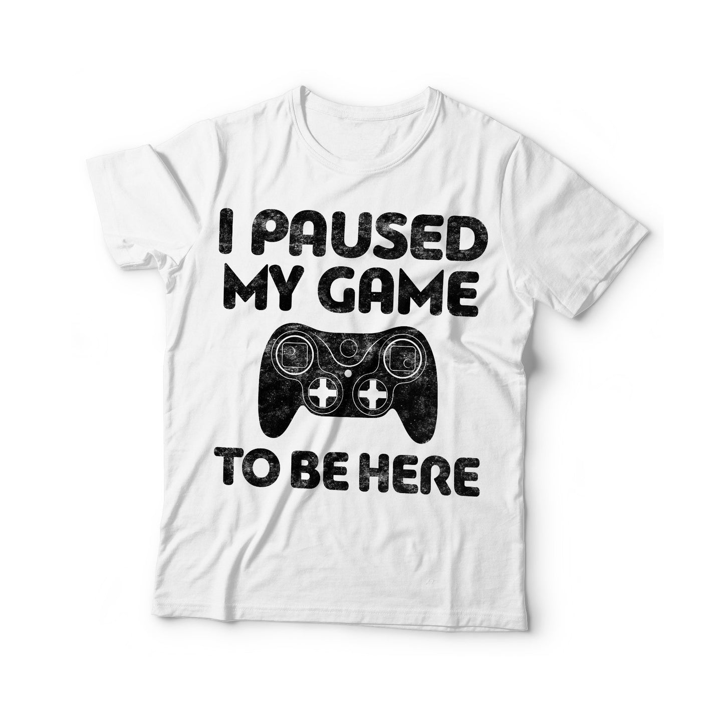 I Paused My Game To Be Here T-Shirt - Unisex Funny Birthday Video Game Controller Shirt - Gaming Gift TShirt for Nerd Geek Gamer