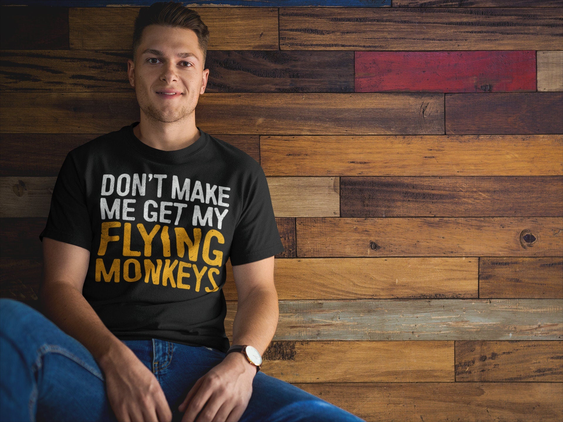 Don't Make Me Get My Flying Monkeys T-Shirt - Unisex Mens Don't Make Me Get My Flying Monkeys Tee Shirt - Gift TShirt Halloween Day 2025