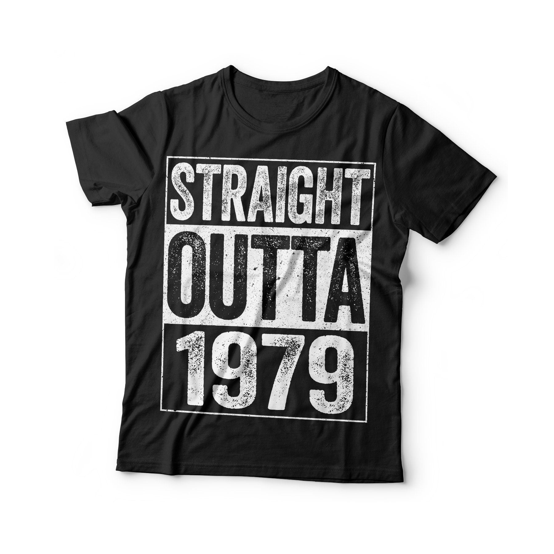 Straight Outta 1979 T-Shirt - Unisex Funny 46 AF Mens 46th Birthday Shirt - Born in 1979 Gift Vintage TShirt for Father's Day Christmas