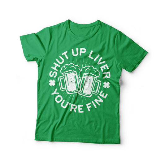 Shut Up Liver You're Fine T-Shirt - Unisex Funny Mens Drinking Shirt - Vintage Craft Beer TShirt Gift for St Patrick's Day 2025