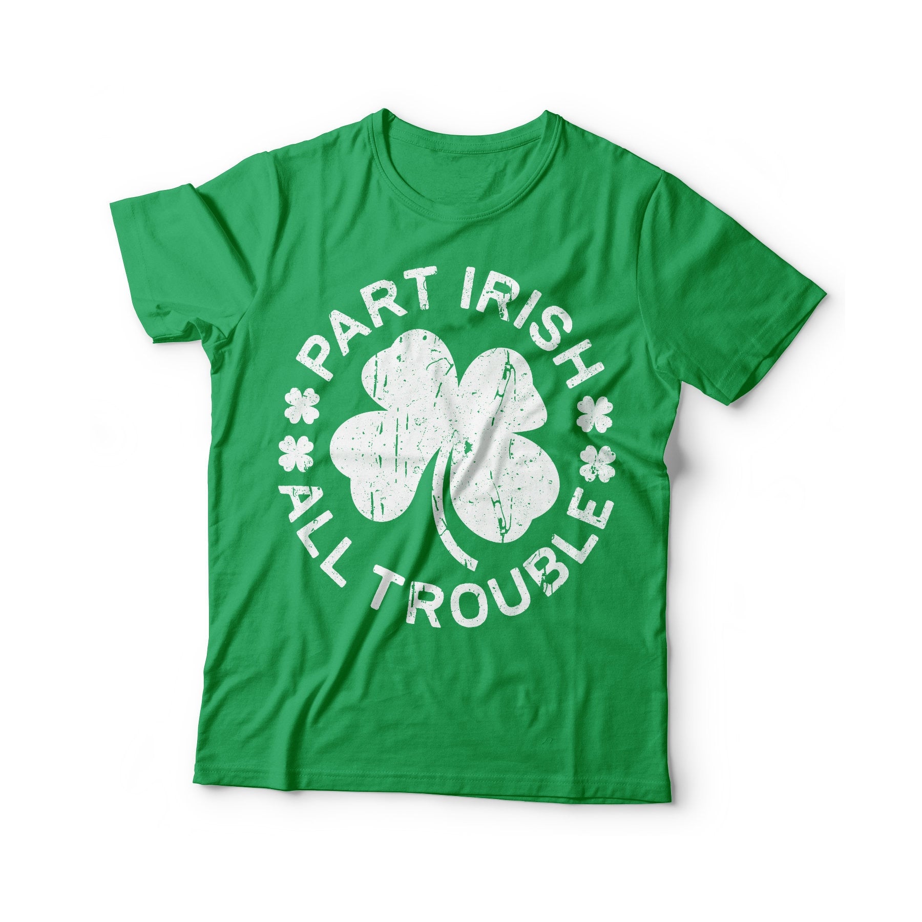 Part Irish All Trouble T-Shirt - Unisex Funny Mens Distressed Shirt - Vintage Green Irish TShirt Gift for St Patrick's Day 2025