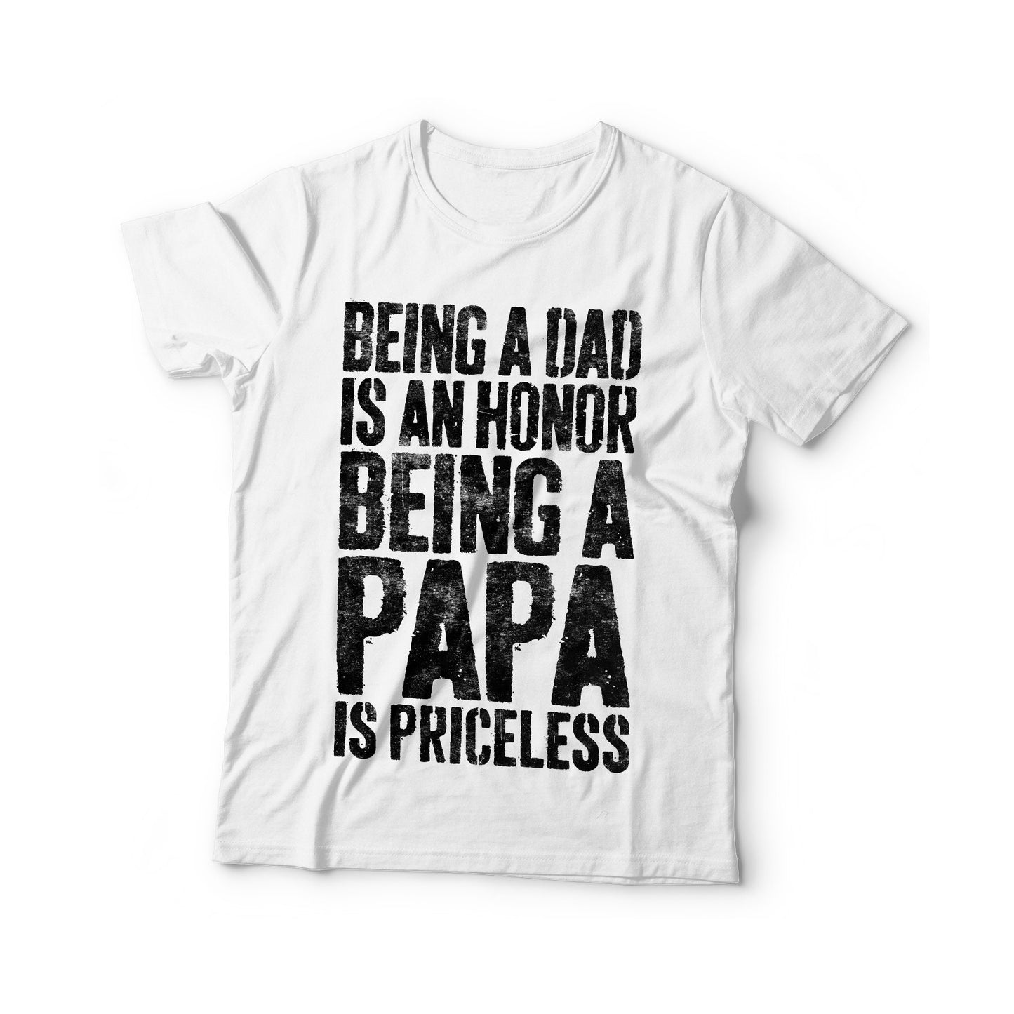 Being A Dad Is An Honor Being A Papa Is Priceless T-Shirt - Funny Mens Best Papa Dad Shirt - Vintage Grandpa TShirt for Father's Day