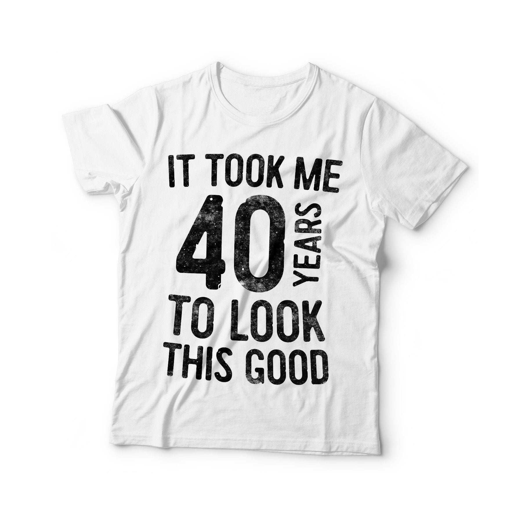 It Took Me 40 Years To Look This Good T-Shirt - Unisex Funny 40 AF Mens 40th Birthday Shirt - Born in 1985 Gift Vintage TShirt BDay