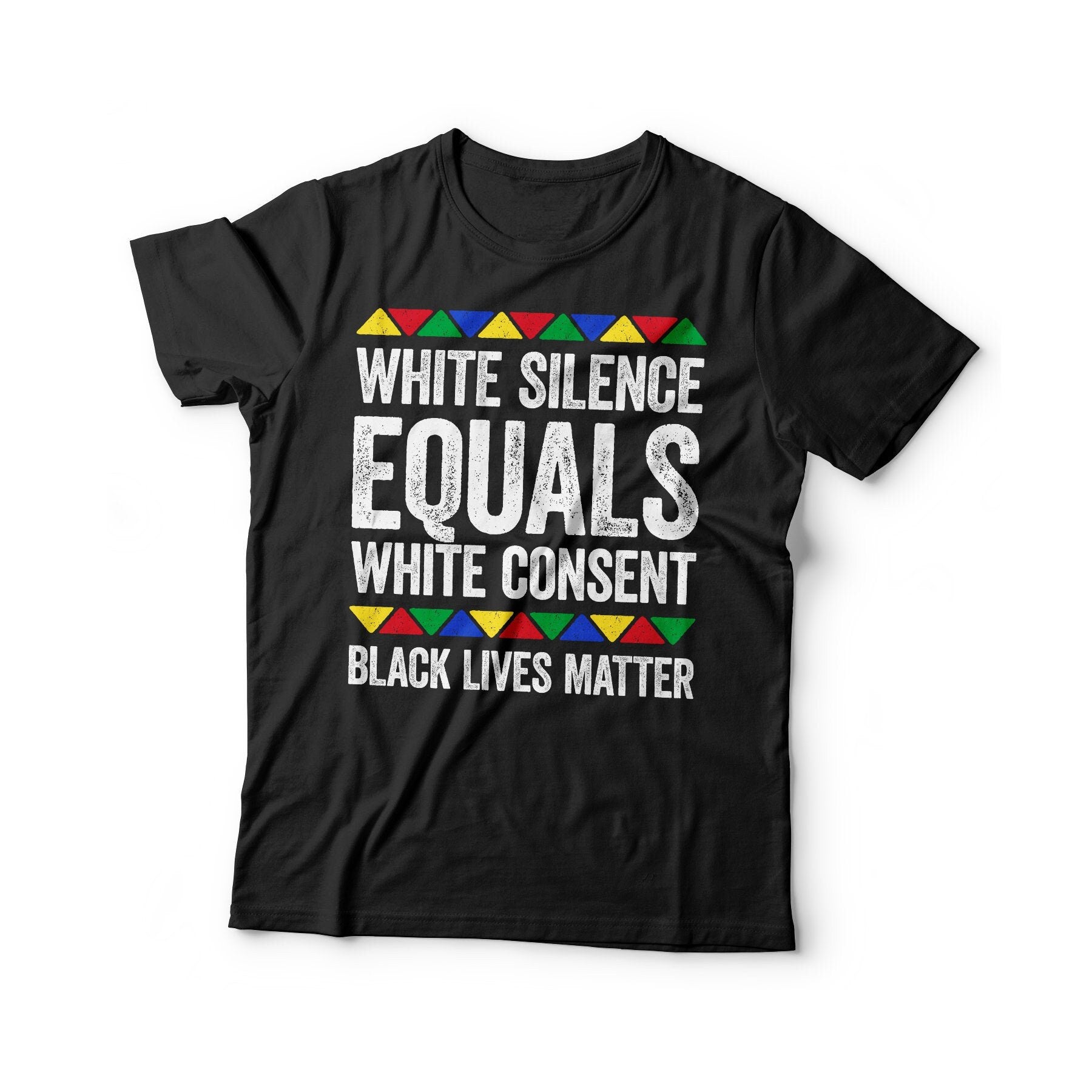 White Silence Equals White Consent T-Shirt - Unisex Funny Mens Black Culture Proud Shirt - Vintage Excellence TShirt for Black History Month