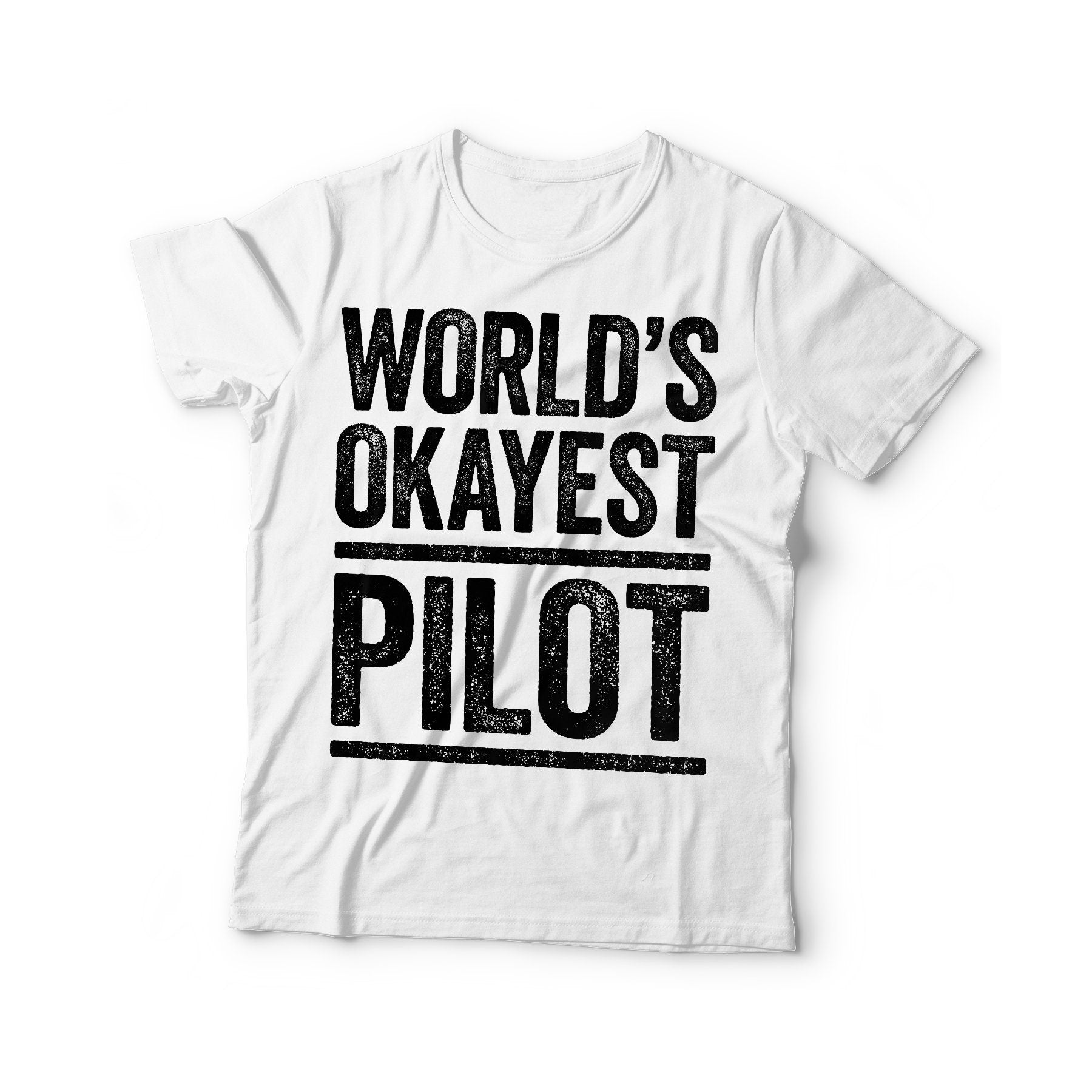 World's Okayest Pilot T-Shirt - Unisex Mens Funny Gag Best Pilot Ever Shirt - Vintage Airplane Captain TShirt for Birthday Christmas