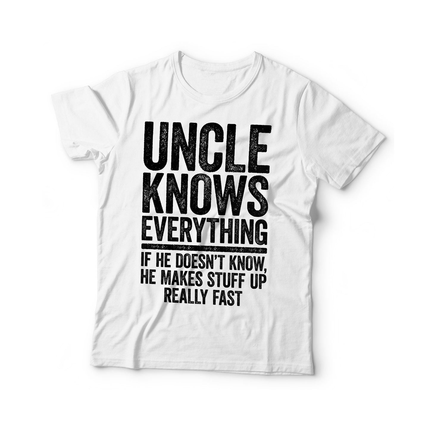 Uncle Knows Everything If He Doesn't Know He Makes Stuff Up T-Shirt - Funny Mens Best Papa Shirt - Vintage Funcle TShirt for Father's Day