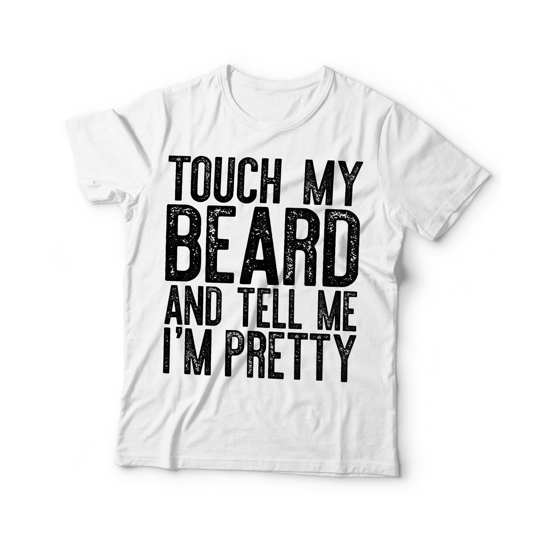 Touch My Beard And Tell Me I'm Pretty T-Shirt - Funny Mens Bearded Papa Dad Shirt - Vintage Grandpa TShirt for Father's Day BDay Christmas