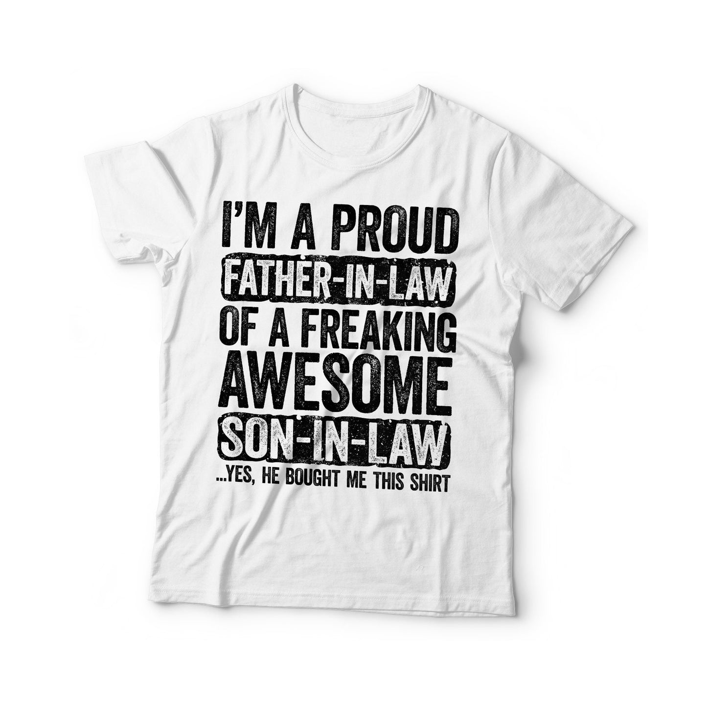 I'm A Proud Father-In-Law Of A Freaking Awesome Son-In-Law T-Shirt - Funny Mens Best Dad Shirt - Vintage Daddy TShirt for Father's Day