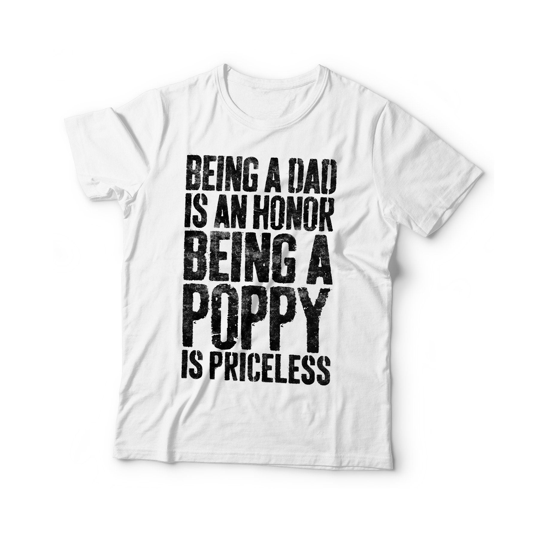 Being A Dad Is An Honor Being A Poppy Is Priceless T-Shirt - Funny Mens Best Papa Dad Shirt - Vintage Grandpa TShirt for Father's Day