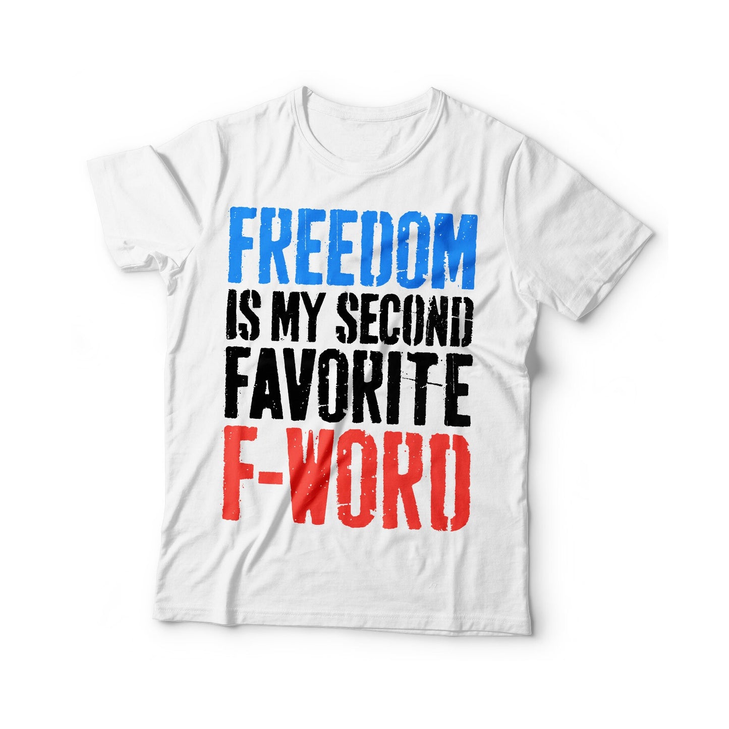 Freedom Is My Second Favorite F-Word T-Shirt - Unisex Mens Funny America Shirt - Vintage USA TShirt Gift for Independence Day 4th of July