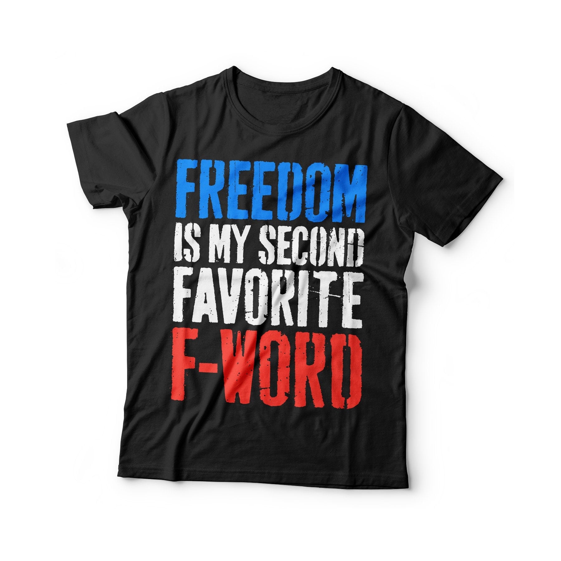 Freedom Is My Second Favorite F-Word T-Shirt - Unisex Mens Funny America Shirt - Vintage USA TShirt Gift for Independence Day 4th of July