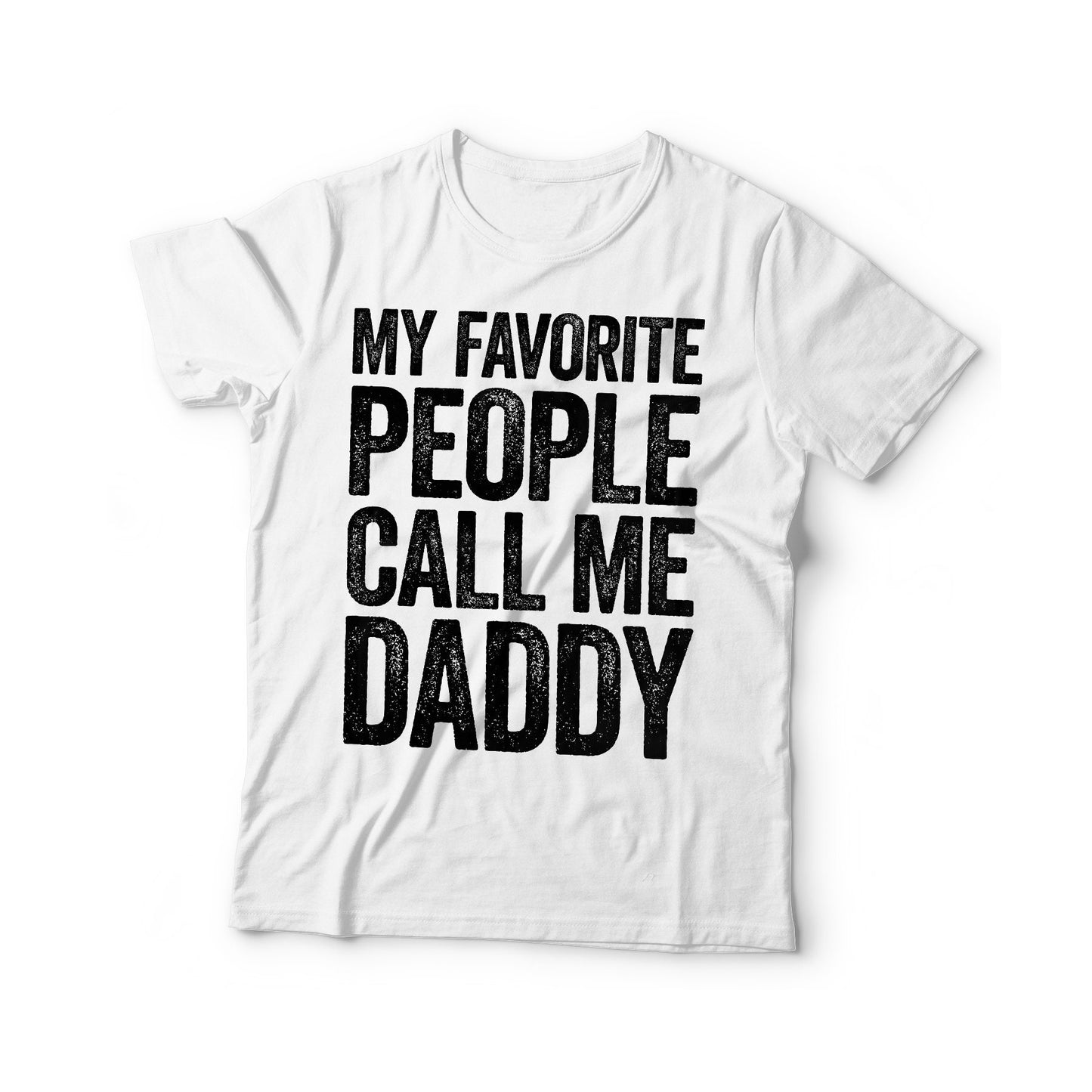 My Favorite People Call Me Daddy T-Shirt - Funny Mens Grandpa Dad Shirt - Vintage Papa TShirt for Father's Day Christmas Birthday