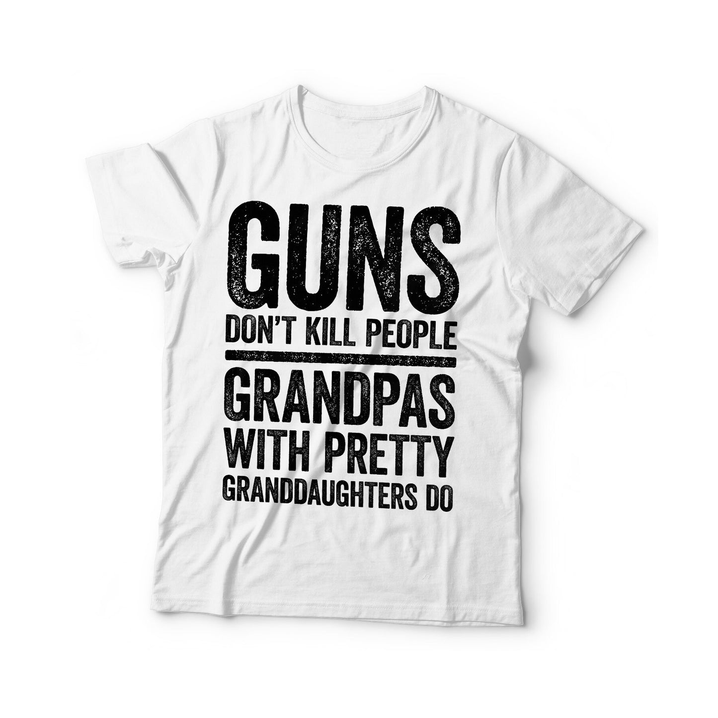 Guns Don't Kill People Grandpas with Pretty Granddaughters Do T-Shirt - Funny Mens Papa Shirt - Vintage Grandpa TShirt for Father's Day