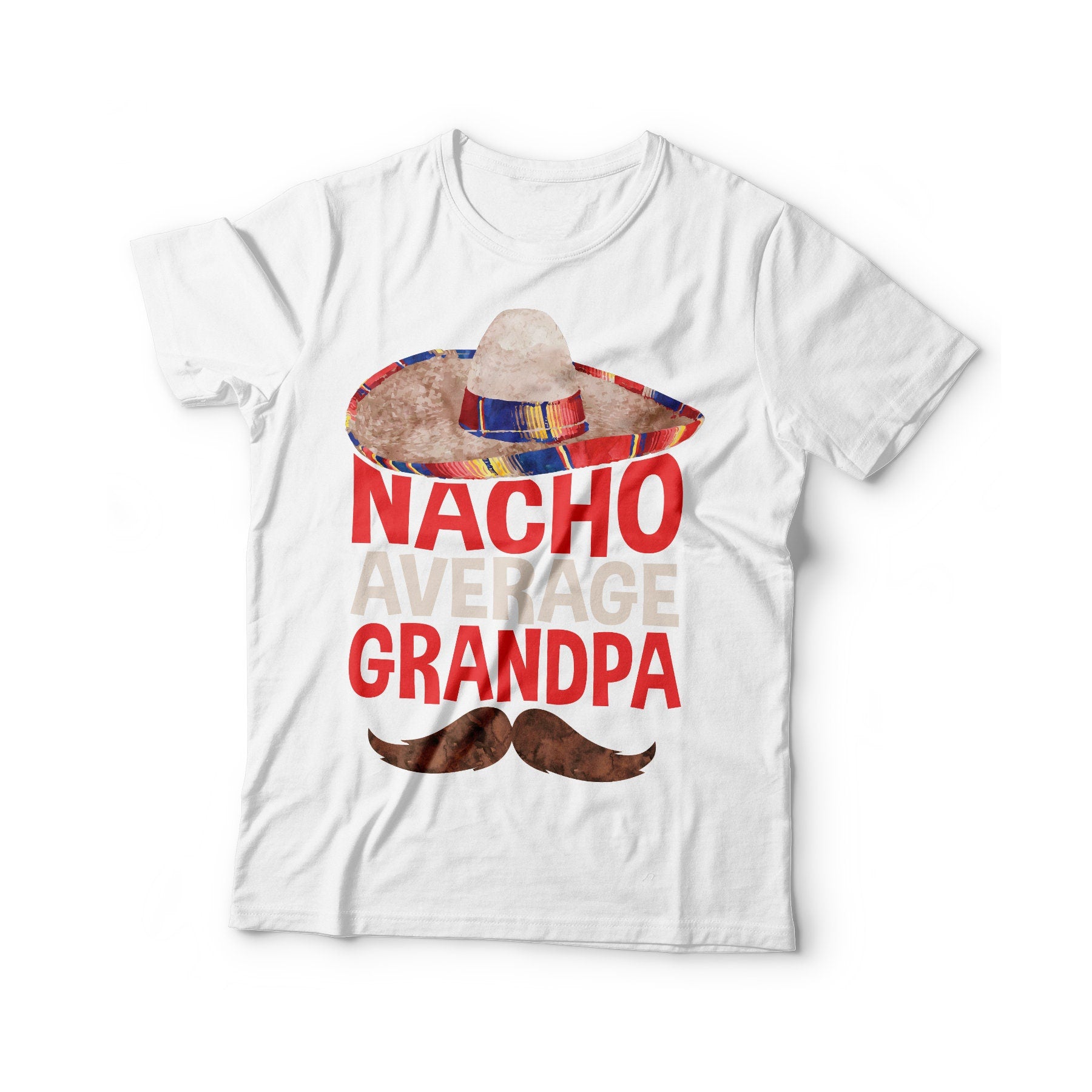 Nacho Average Grandpa T-Shirt - Unisex Funny Mens Best Papa Ever Shirt - Vintage Nacho Lover Grandpa TShirt for Father's Day Cinco De Mayo