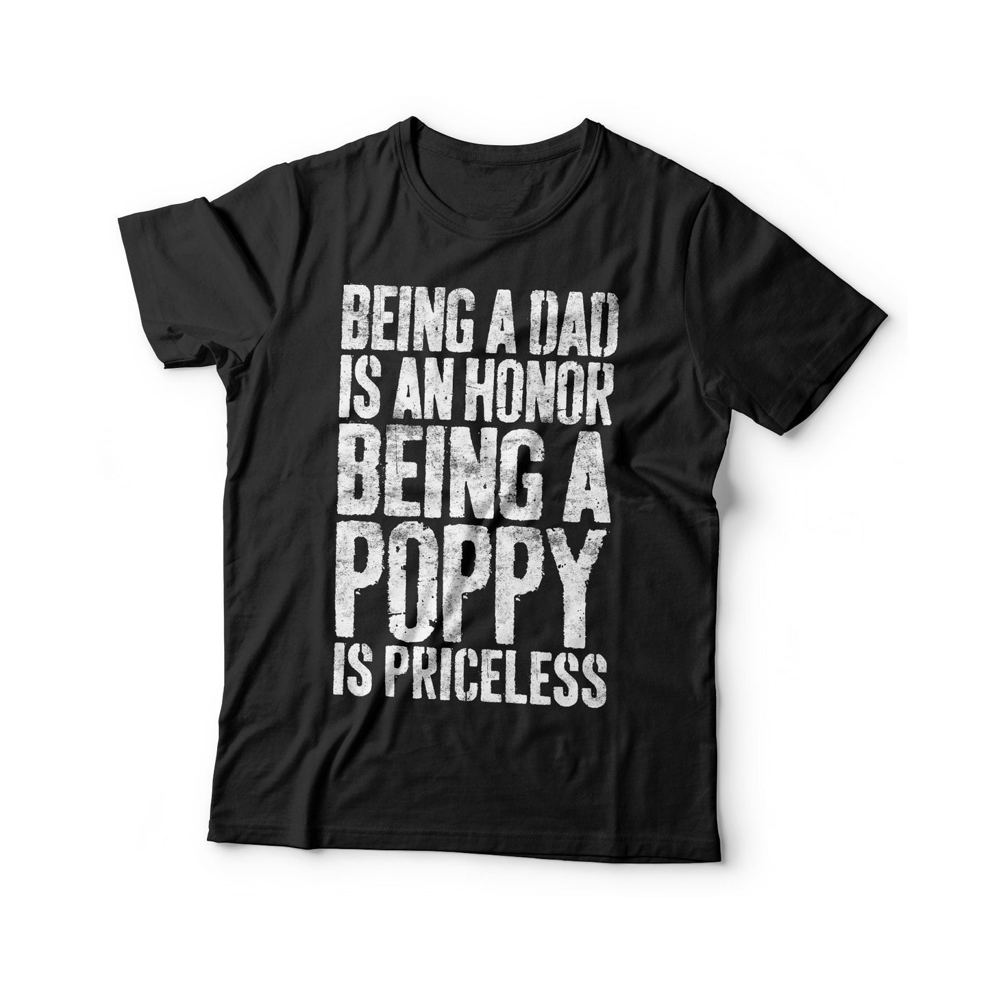 Being A Dad Is An Honor Being A Poppy Is Priceless T-Shirt - Funny Mens Best Papa Dad Shirt - Vintage Grandpa TShirt for Father's Day