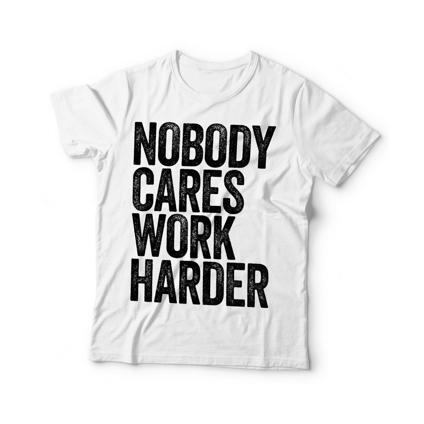 Nobody Cares Work Harder T-Shirt - Unisex Funny Mens Strongman Lifter Shirt - Fitness Workout Gym TShirt for Father's Day Christmas