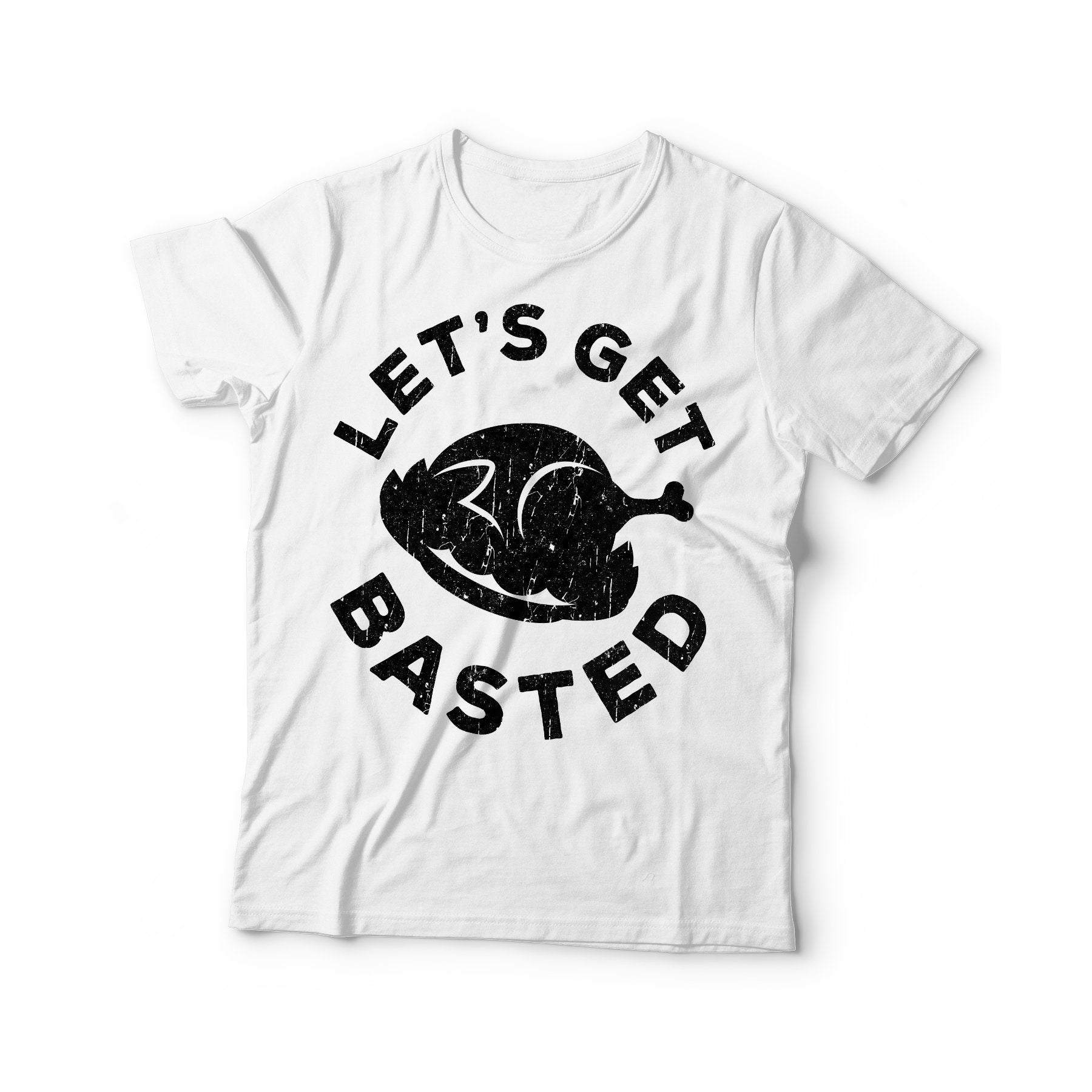 Let's Get Basted T-Shirt - Unisex Thanksgiving Dinner Turkey Costume Shirt - Matching Gobble Gift TShirt on Happy Thanksgiving Day 2025