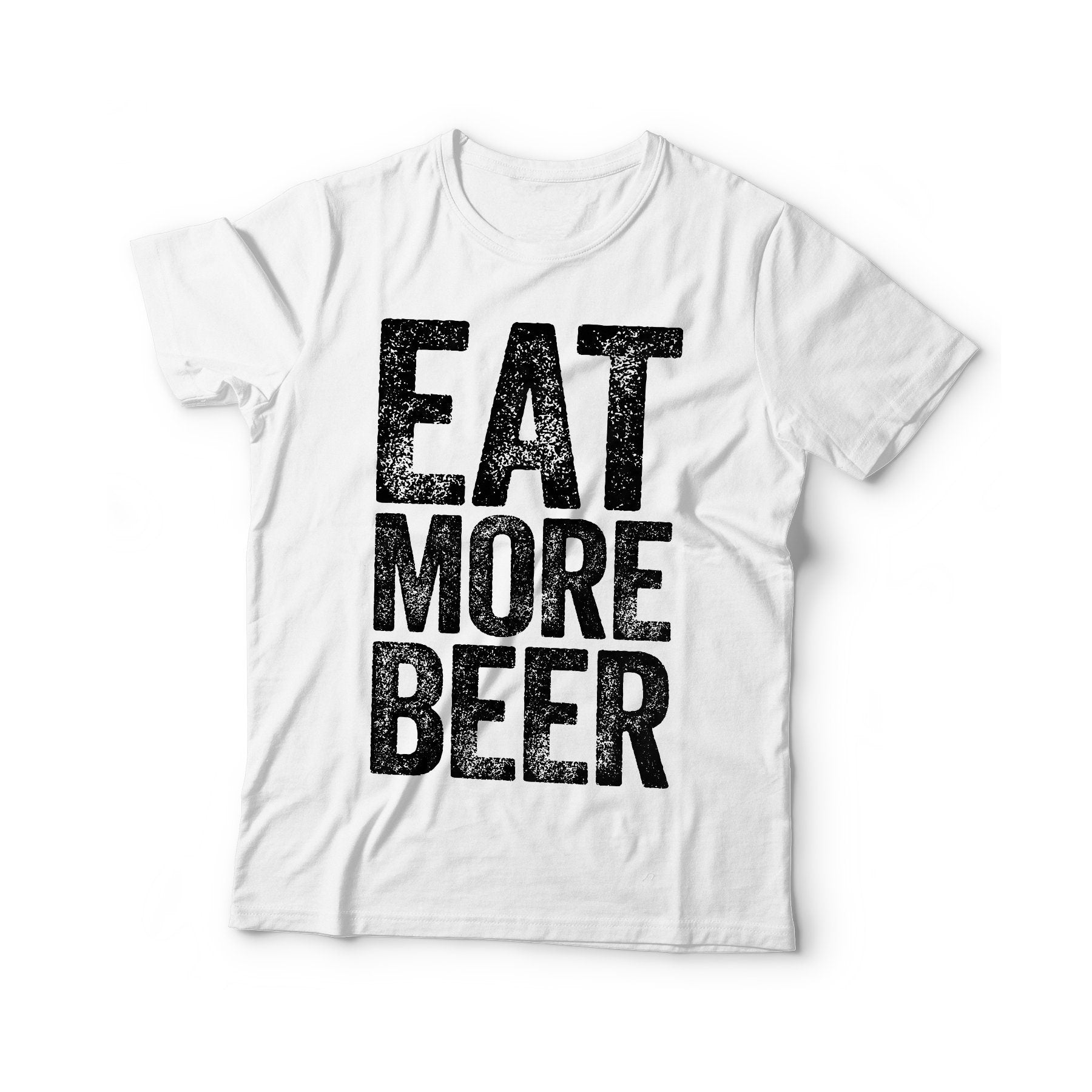 Eat More Beer T-Shirt - Unisex Funny Mens Drinking Shirt - Vintage Bartender TShirt Gift for Christmas Day