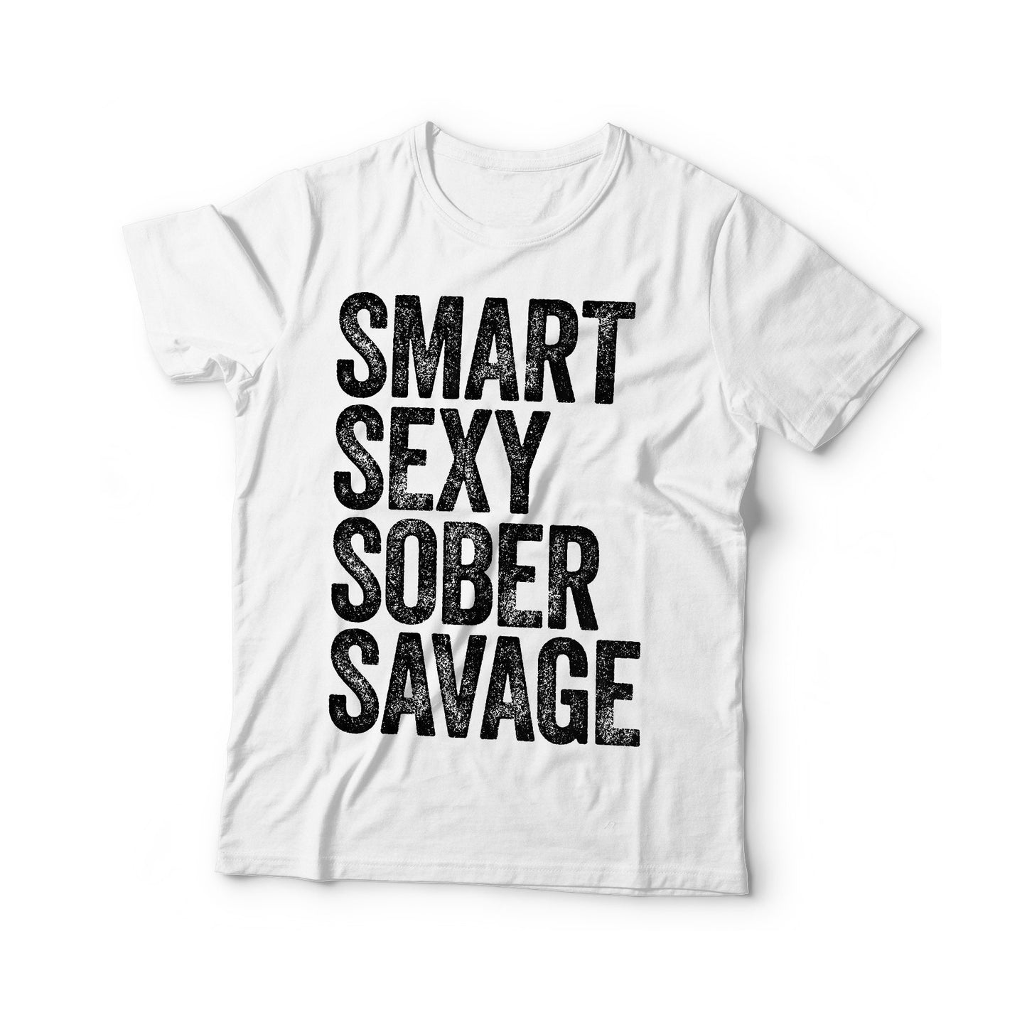 Smart Sexy Sober Savage T-Shirt - Unisex Funny Sobriety Addiction Recovery Shirt - Anti Drug Alcohol TShirt for Birthday Christmas Day