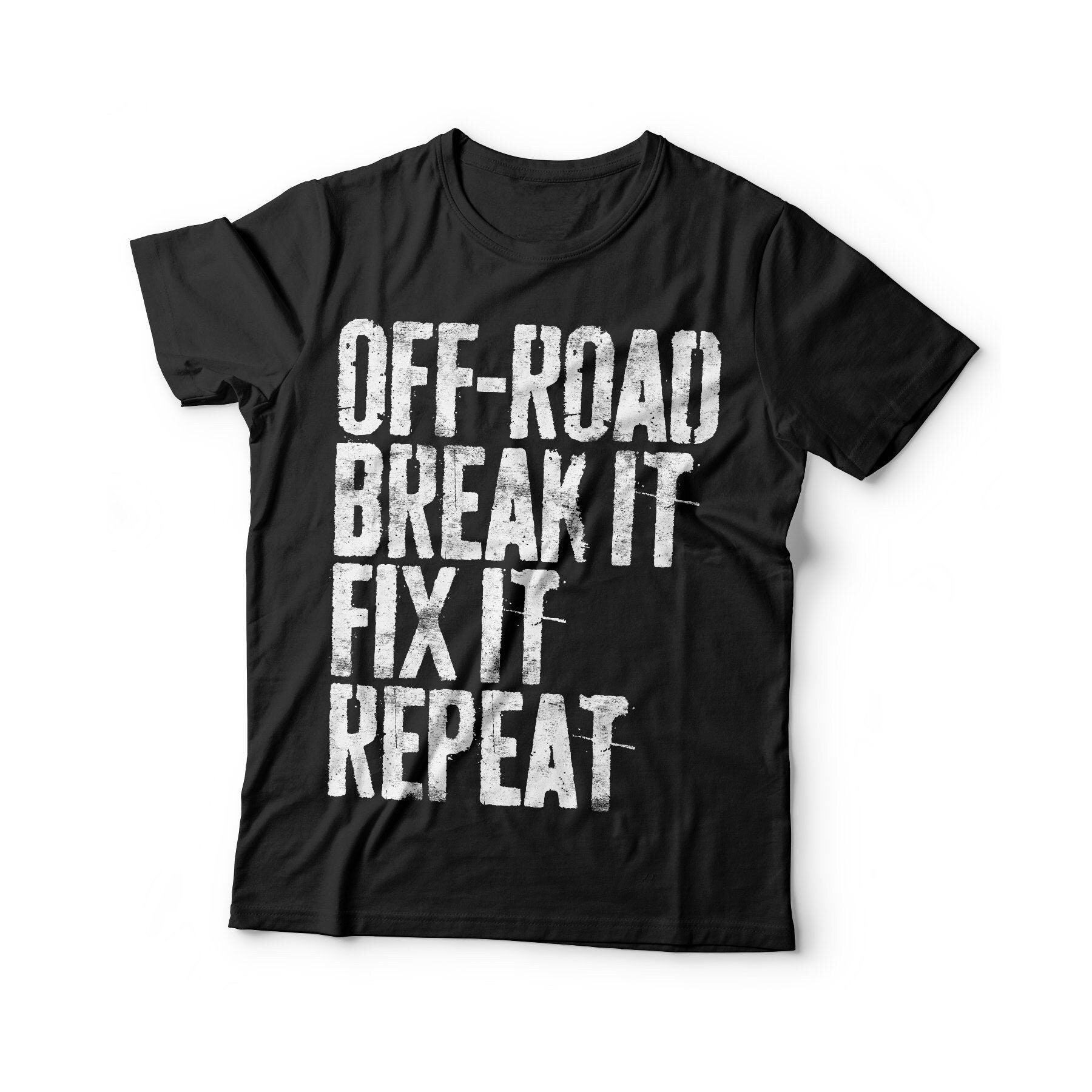 Off-Road Break It Fix It Repeat T-Shirt - Funny Mens Engineer Mechanic Shirt - Vintage Handyman Repairman Gift TShirt for Birthday