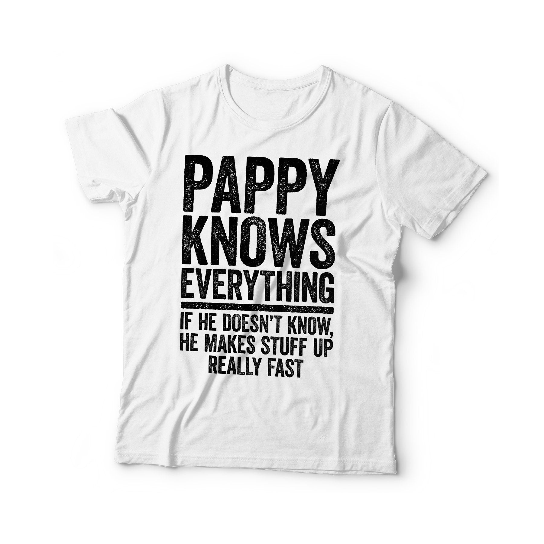 Pappy Knows Everything If He Doesn't Know He Makes Stuff Up T-Shirt - Funny Mens Best Papa Shirt - Vintage Grandpa TShirt for Father's Day