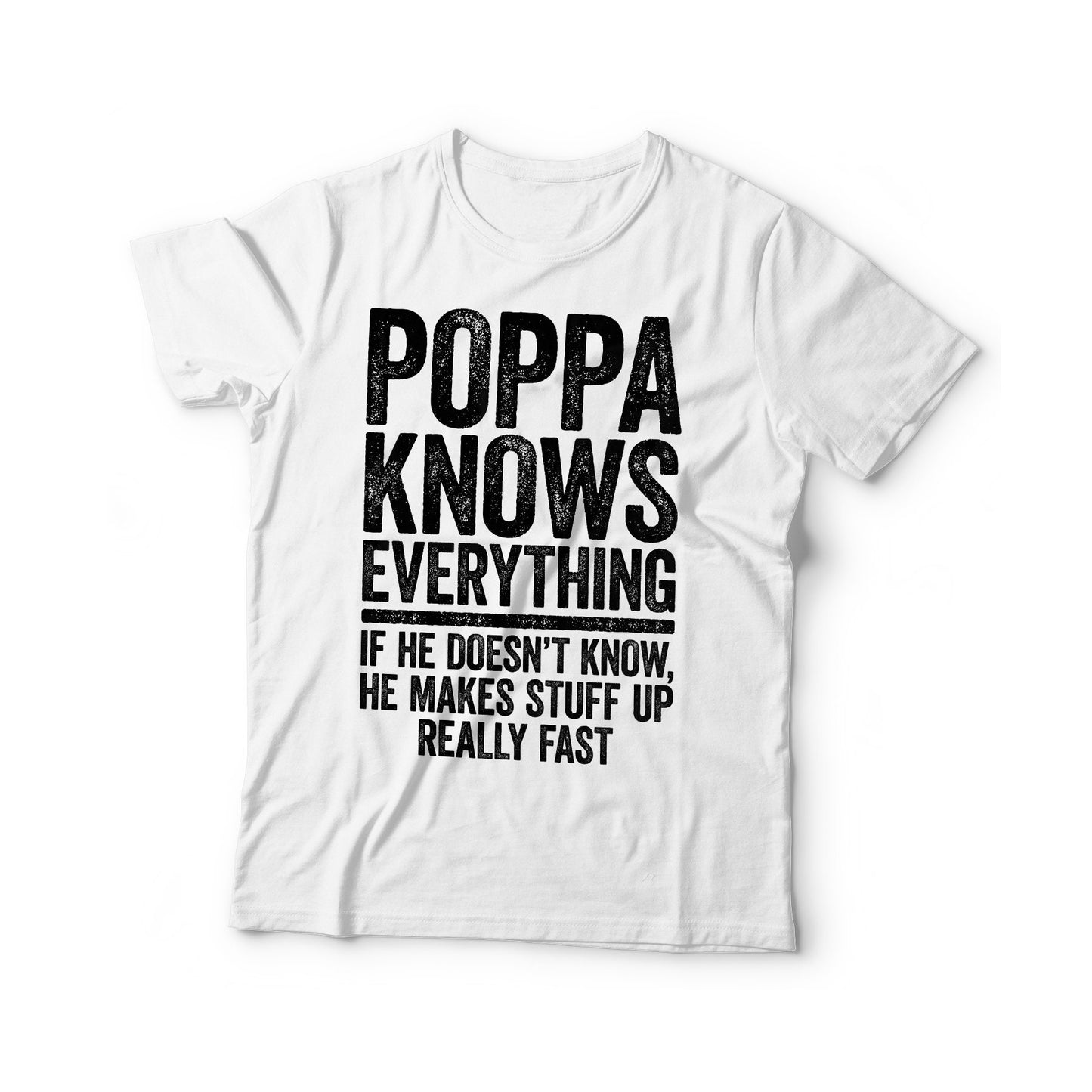 Poppa Knows Everything If He Doesn't Know He Makes Stuff Up T-Shirt - Funny Mens Best Papa Shirt - Vintage Grandpa TShirt for Father's Day