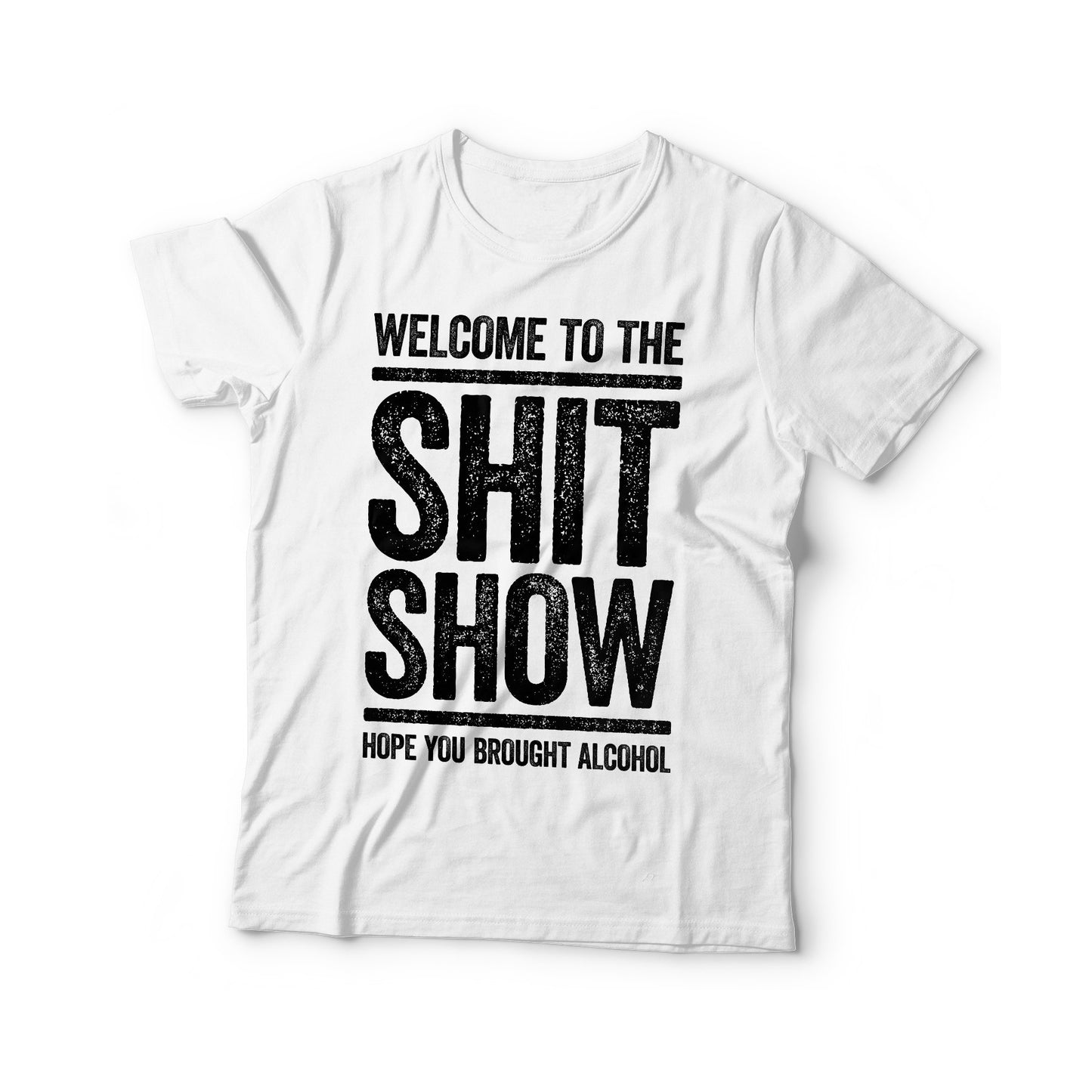 Welcome To The Shitshow T-Shirt - Funny Unisex Drinking Shirt - Vintage Shit Show Survivor Supervisor Gag Gift TShirt for Birthday Christmas