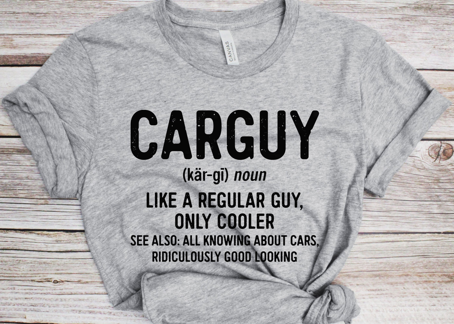 Carguy T-Shirt - Funny Mens Engineer Mechanic Car Guy Definition Shirt - Vintage Car Lover Handyman Repairman Gift TShirt for Birthday