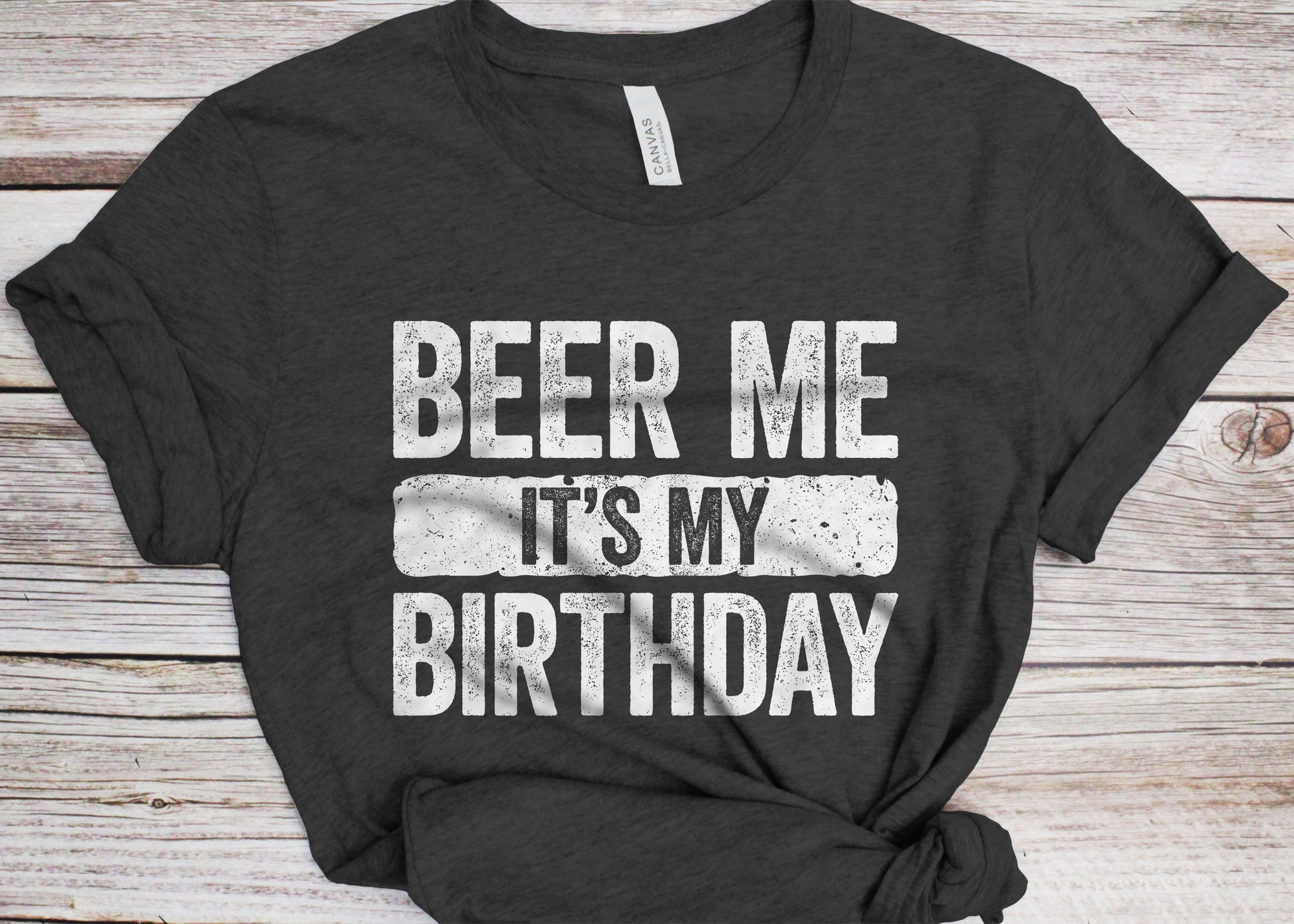 Beer Me It's My Birthday T-Shirt - Unisex Mens Funny Group 21st 30th 40th 50th Birthday Party Shirt - BDay Team Vintage Gift TShirt for BDay