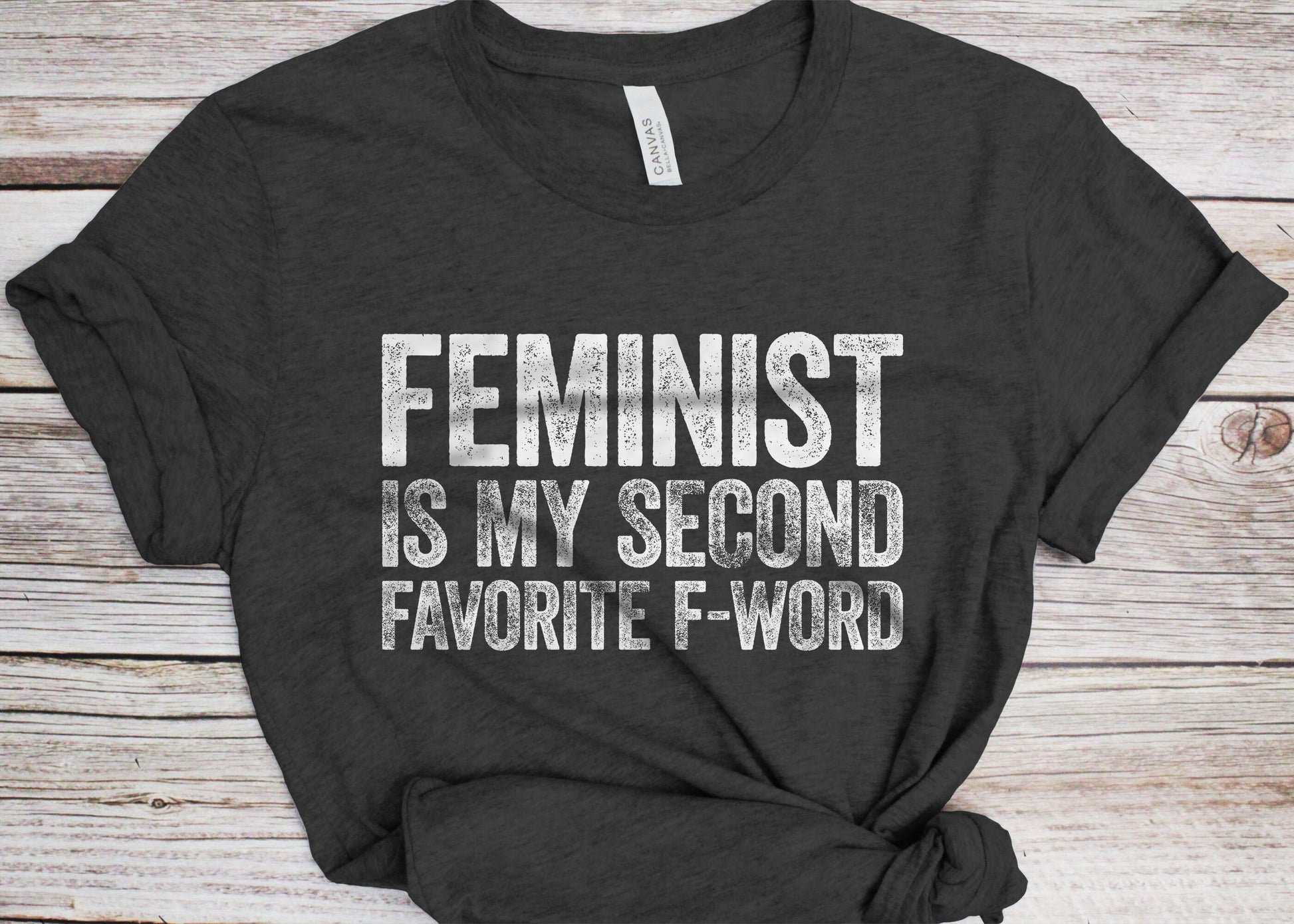 Feminist Is My Second Favorite F-Word T-Shirt - Unisex Funny Feminism Shirt - Vintage Activist Girl Power Gift TShirt for Birthday Christmas