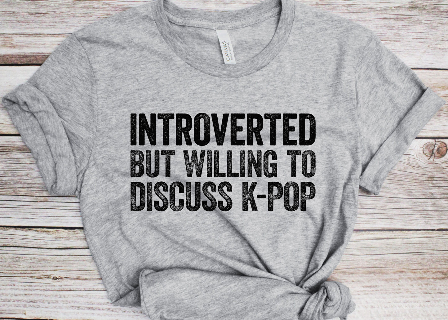 Introverted But Willing To Discuss K-Pop T-Shirt - Unisex Funny Introvert Teacher Shirt - Vintage K-Pop Lover Gift TShirt for Birthday