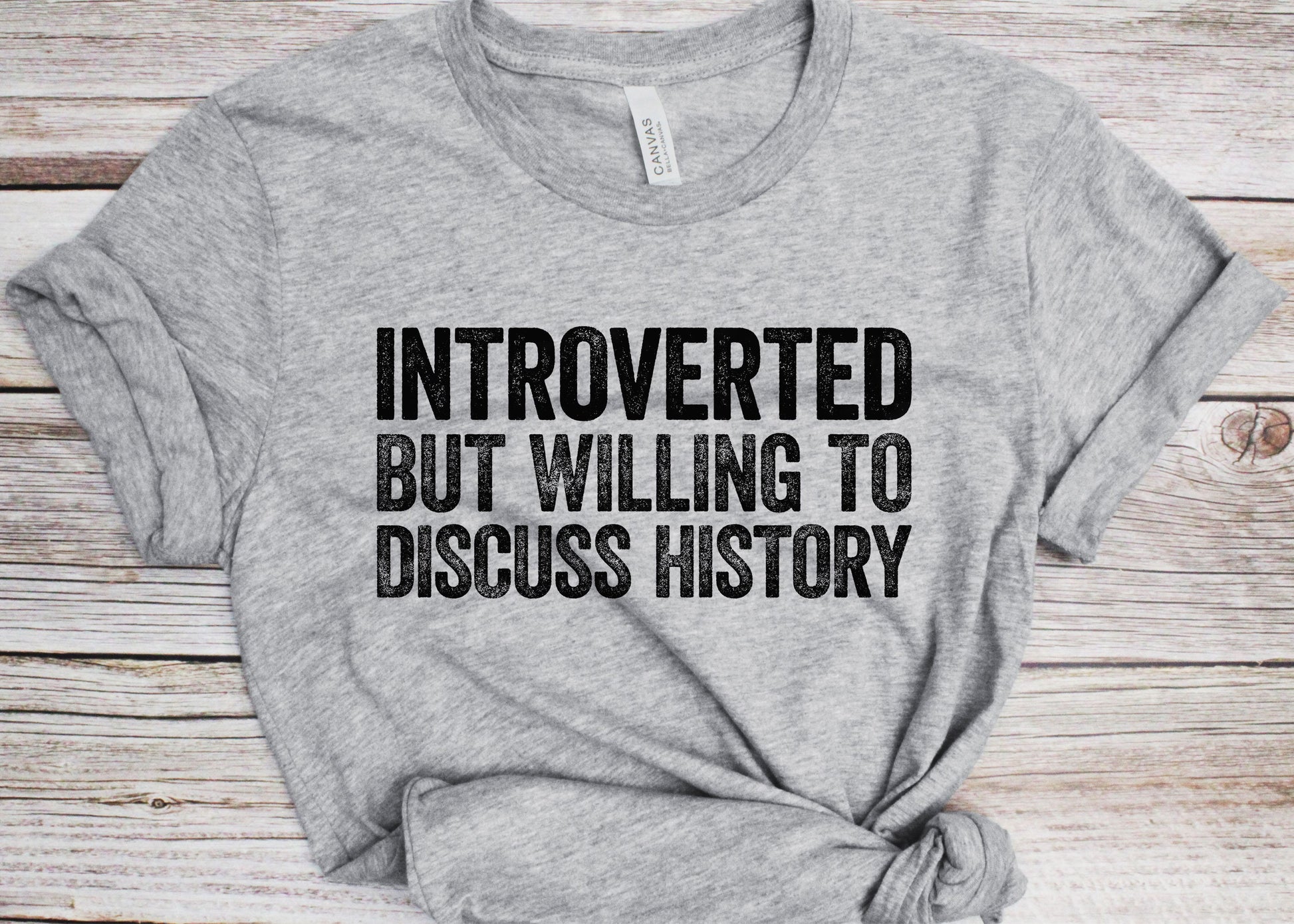 Introverted But Willing To Discuss History T-Shirt - Unisex Funny Introvert Teacher Shirt - Vintage History Lover Gift TShirt for Birthday