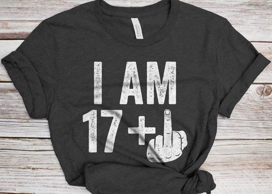 I Am 17 Plus Middle Finger T-Shirt - Unisex Funny 18 AF Mens 18th Birthday Shirt - Joke Born in 2007 Gift Vintage TShirt for BDay Party