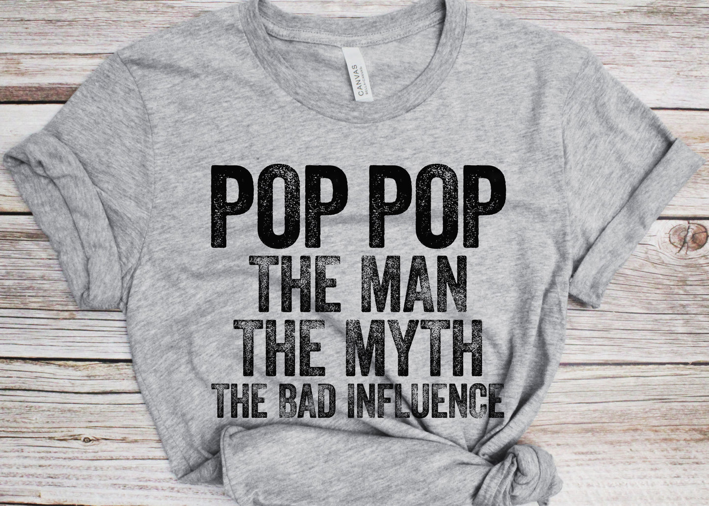 Pop Pop The Man The Myth The Bad Influence T-Shirt - Unisex Funny Mens Best Papa Shirt - Vintage Grandpa TShirt for Father's Day Christmas