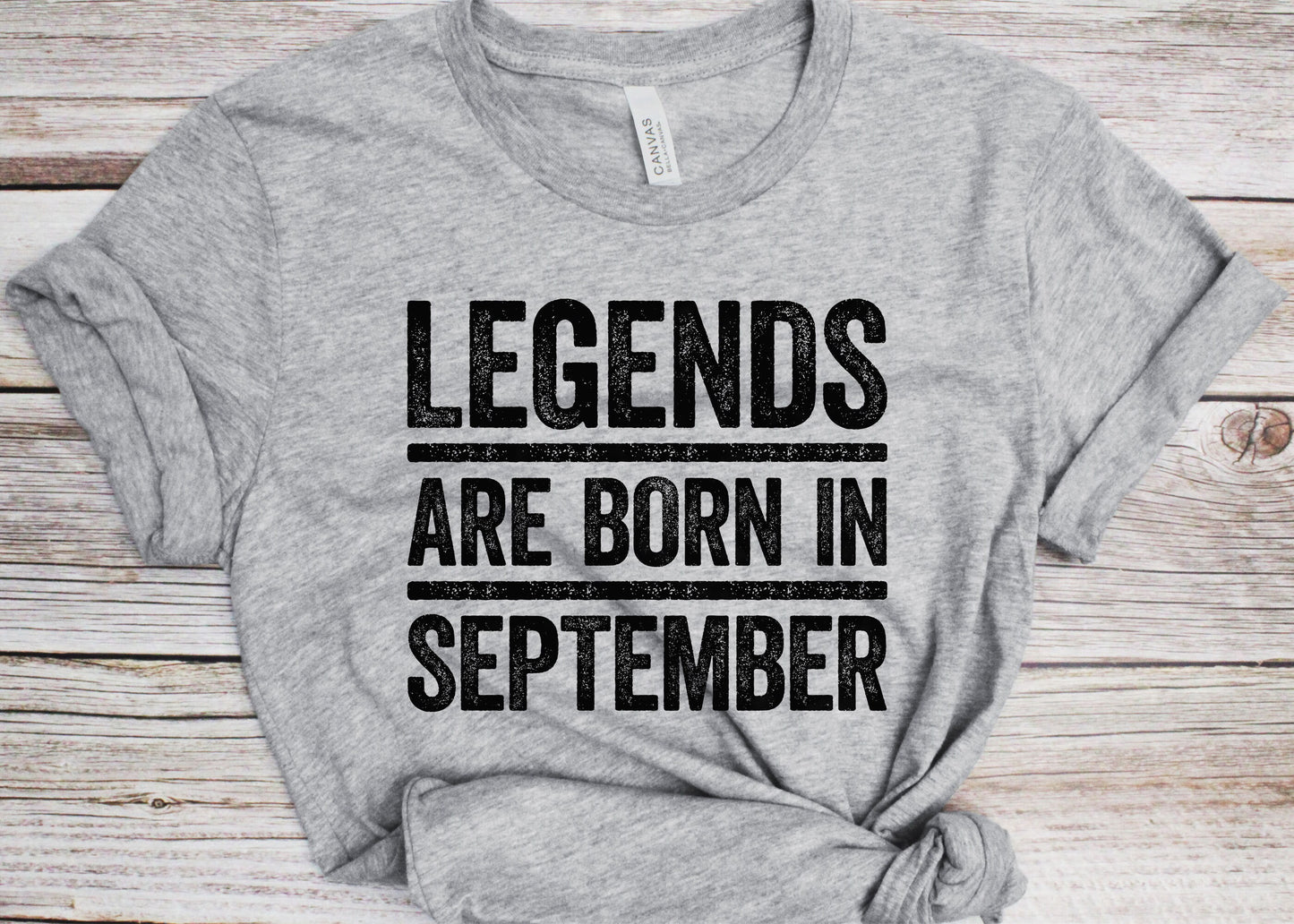 Legends Are Born In September T-Shirt - Unisex Funny Mens Birthday Shirt - Joke Born In September Gift Vintage TShirt for BDay Party