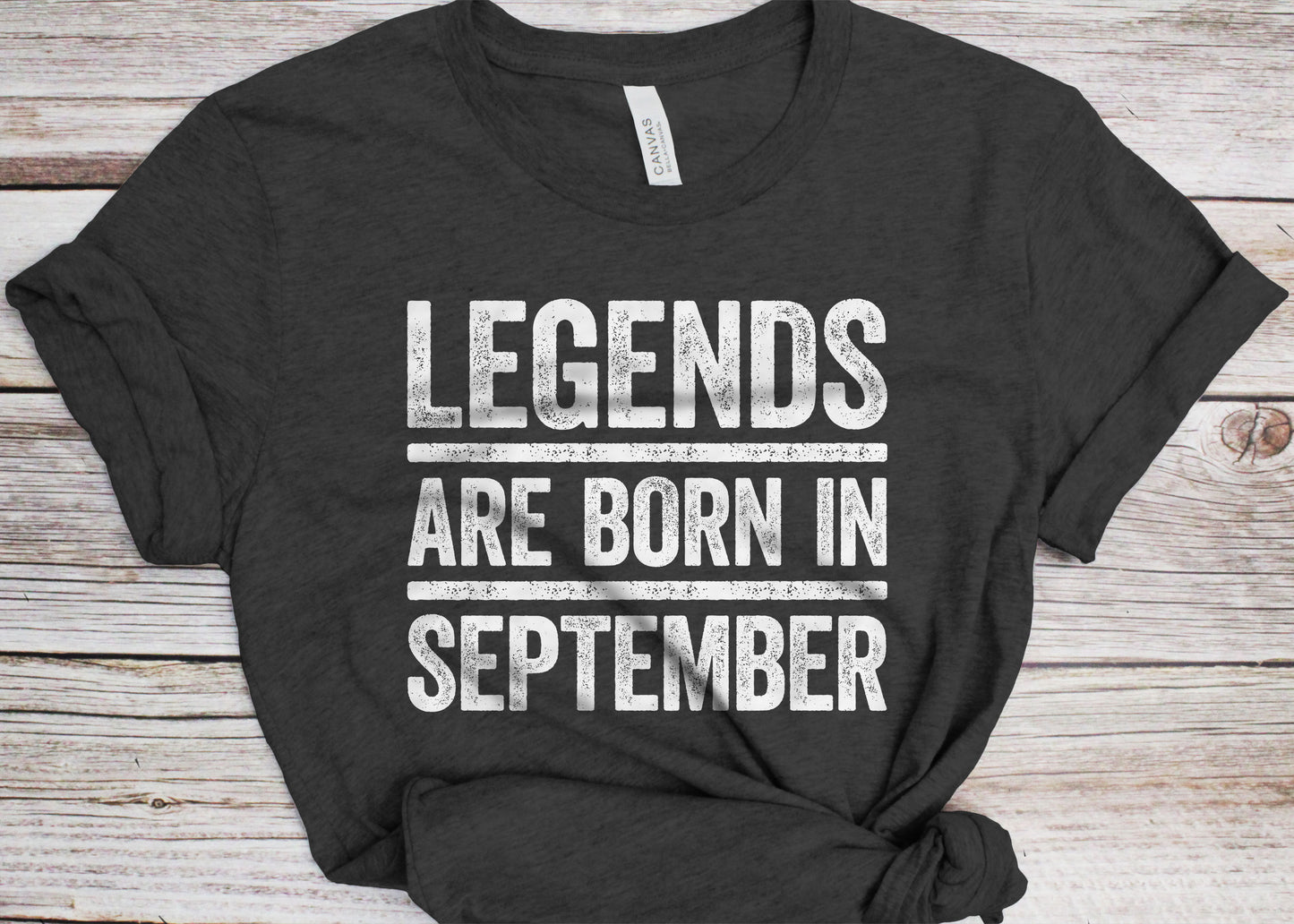 Legends Are Born In September T-Shirt - Unisex Funny Mens Birthday Shirt - Joke Born In September Gift Vintage TShirt for BDay Party