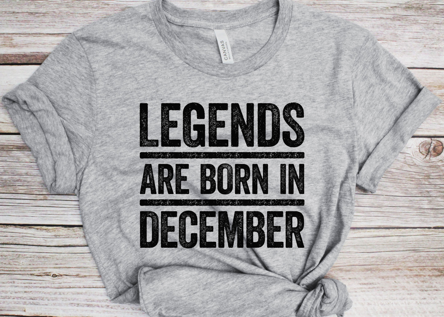 Legends Are Born In December T-Shirt - Unisex Funny Mens Birthday Shirt - Joke Born In December Gift Vintage TShirt for BDay Party