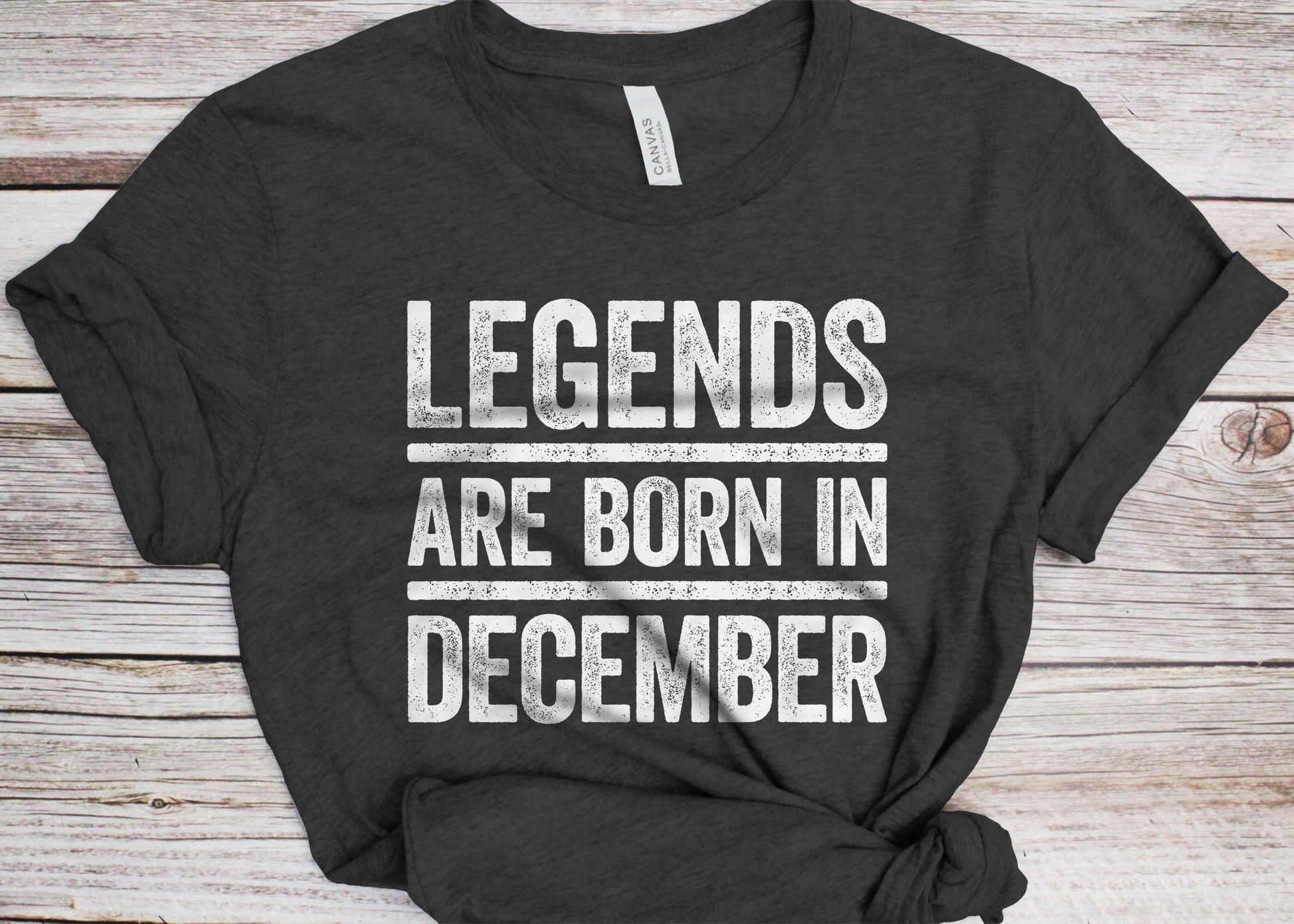 Legends Are Born In December T-Shirt - Unisex Funny Mens Birthday Shirt - Joke Born In December Gift Vintage TShirt for BDay Party