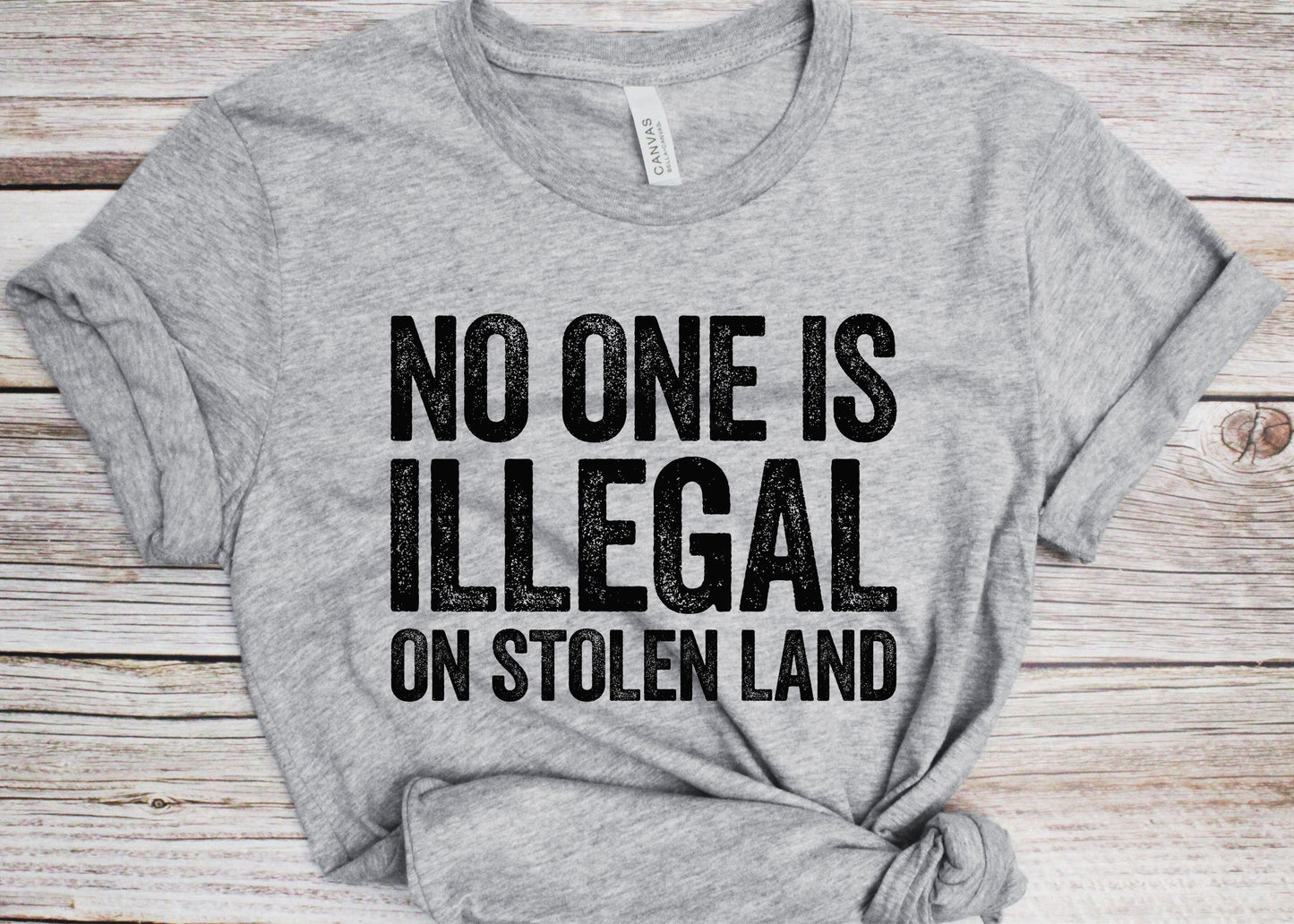 No One Is Illegal On Stolen Land T-Shirt - Unisex Funny Immigration Shirt - Anti Racism Activist Protest TShirt for Birthday Christmas