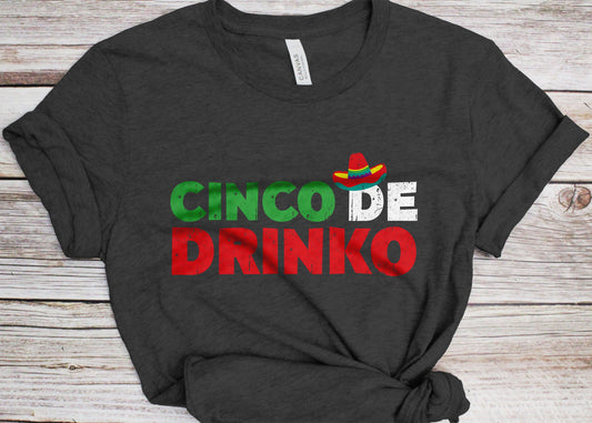 Cinco De Drinko T-Shirt - Unisex Mens Drinko De Mayo Tee Shirt - Cinco De Mayo TShirt Drinking Gift on Mexican Fiesta Party 2025