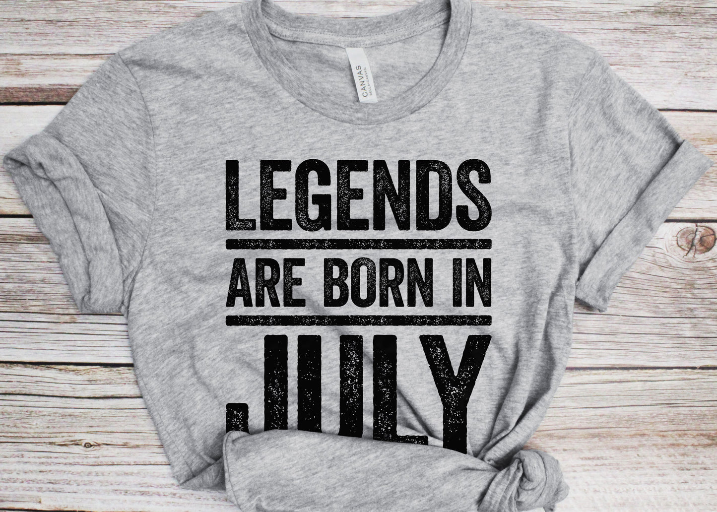 Legends Are Born In July T-Shirt - Unisex Funny Mens Birthday Shirt - Joke Born In July Gift Vintage TShirt for BDay Party