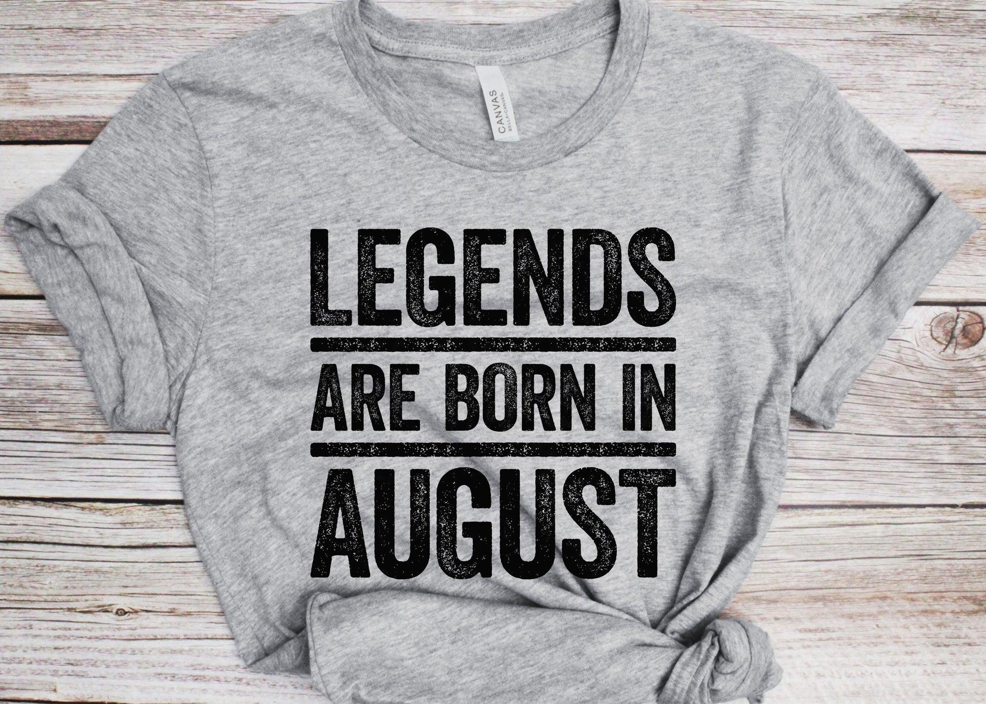 Legends Are Born In August T-Shirt - Unisex Funny Mens Birthday Shirt - Joke Born In August Gift Vintage TShirt for BDay Party