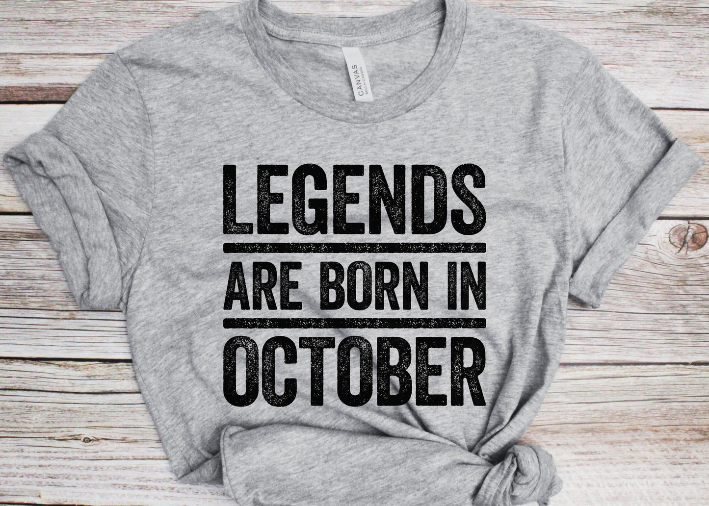 Legends Are Born In October T-Shirt - Unisex Funny Mens Birthday Shirt - Joke Born In October Gift Vintage TShirt for BDay Party