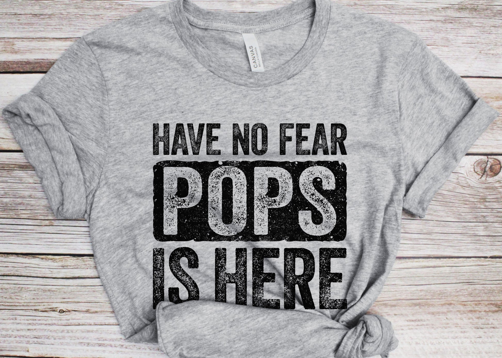 Have No Fear Pops Is Here T-Shirt - Mens Funny Best Dad Ever Shirt - Vintage Gag New Daddy TShirt for Father's Day Birthday Christmas