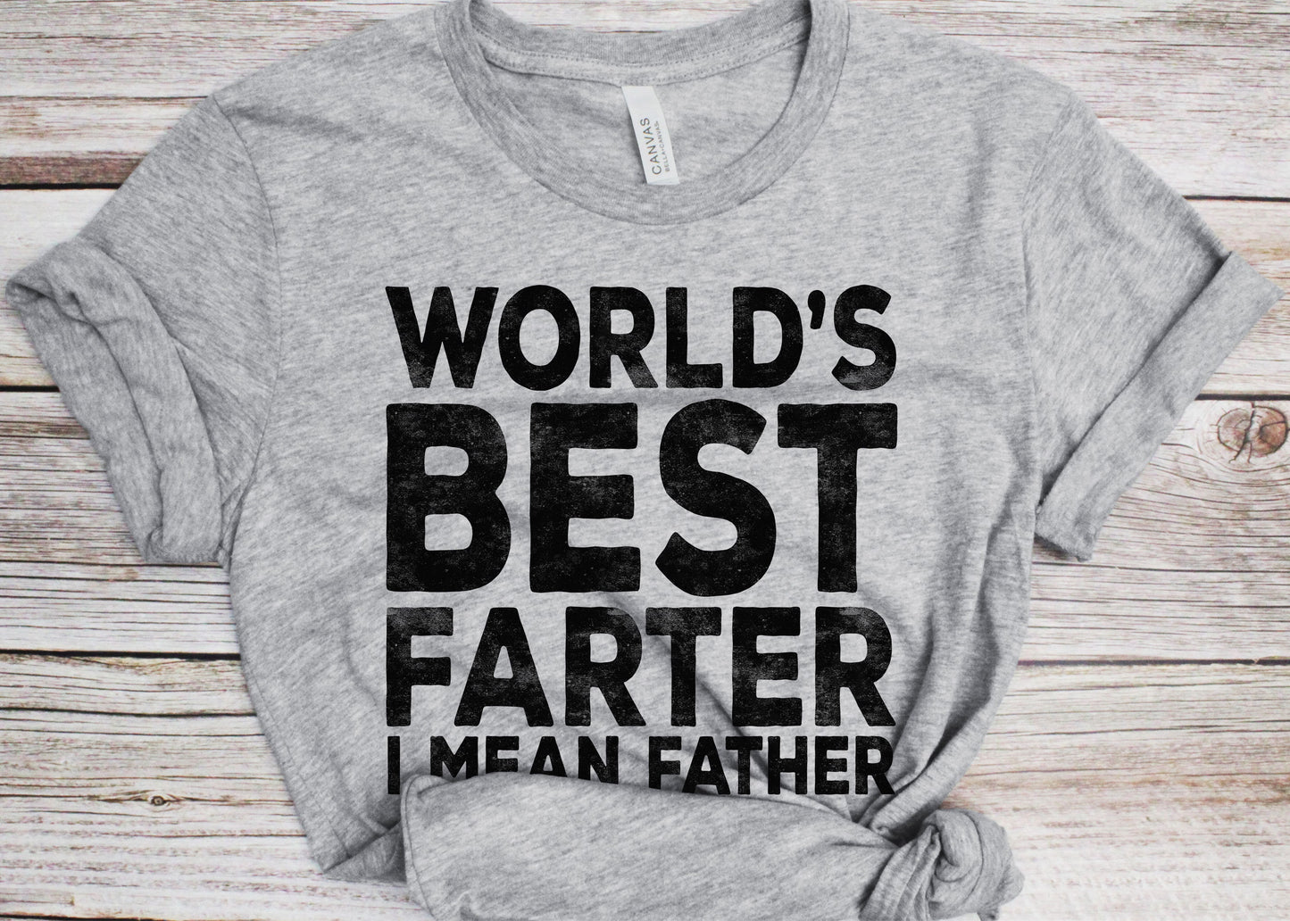 World's Best Farter I Mean Father T-Shirt - Funny Mens Papa Dad Shirt - Vintage Daddy TShirt for Father's Day Birthday Christmas