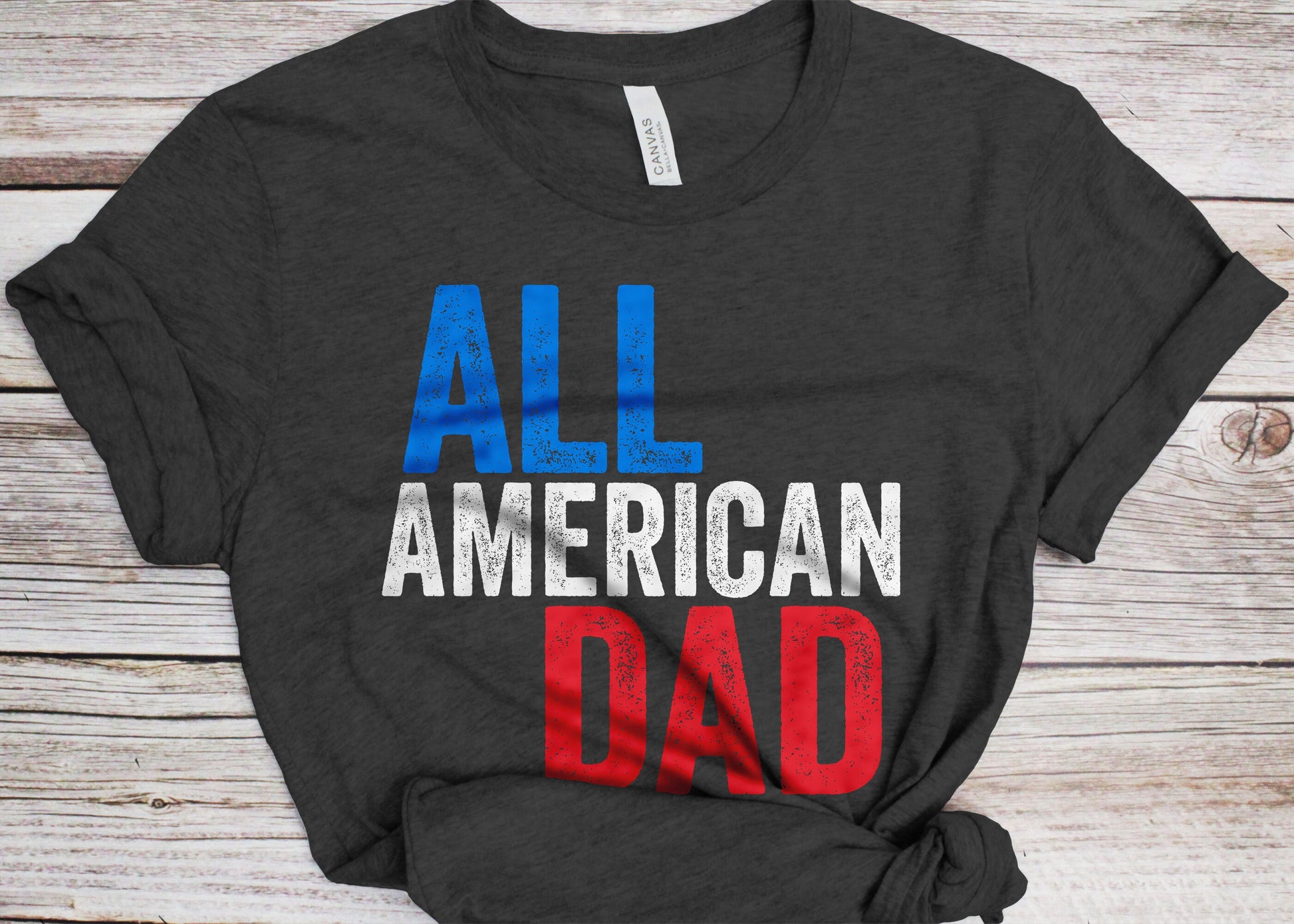 All American Dad T-Shirt - Unisex Funny Mens Papa Daddy Shirt - Vintage Red White And Blue Dad TShirt Gift for Father's Day 4th of July