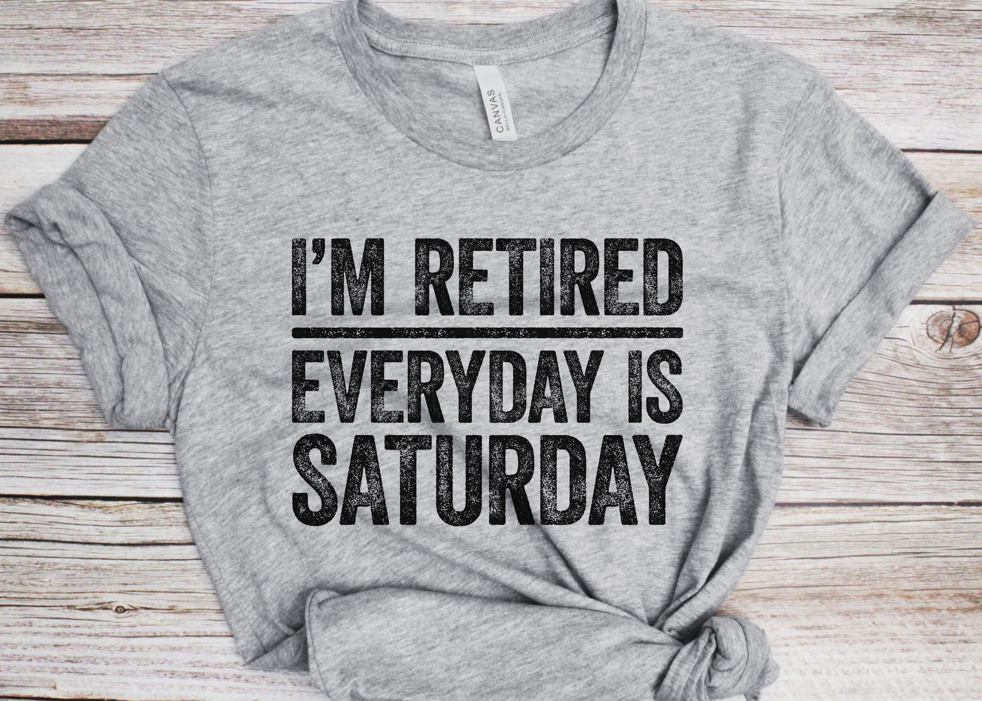 I'm Retired Everyday Is Saturday T-Shirt - Unisex Funny Mens Papa Grandpa Shirt - Vintage Happy Retirement TShirt for Father's Day Christmas