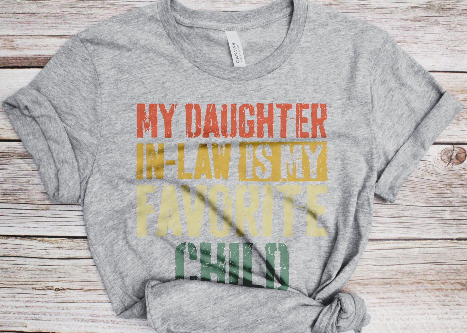 My Daughter In Law Is My Favorite Child T-Shirt - Unisex Funny Mens Papa Daddy Shirt - Vintage Funny Father in Law TShirt for Father's Day